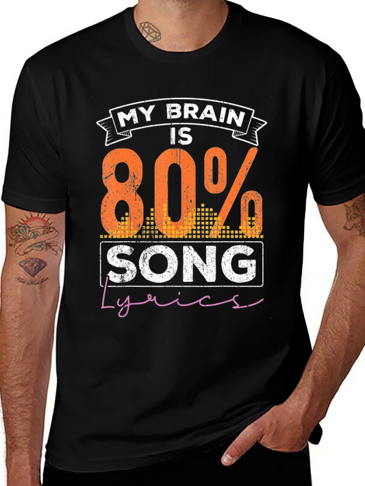 My Brain is 80% Song Lyrics Funny Black T-Shirt