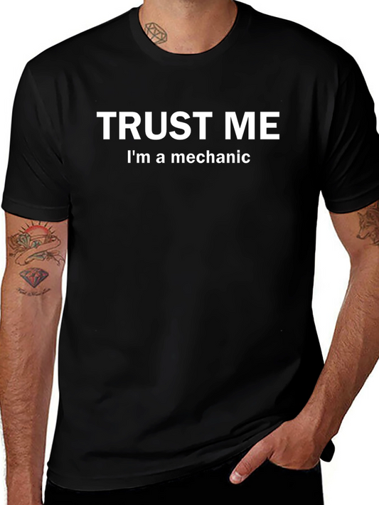 Trust Me Im A Mechanic Graphic T-Shirt