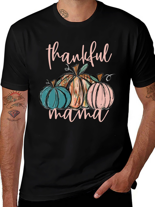 Thankful Mama Pumpkin T-Shirt Fall Thanksgiving