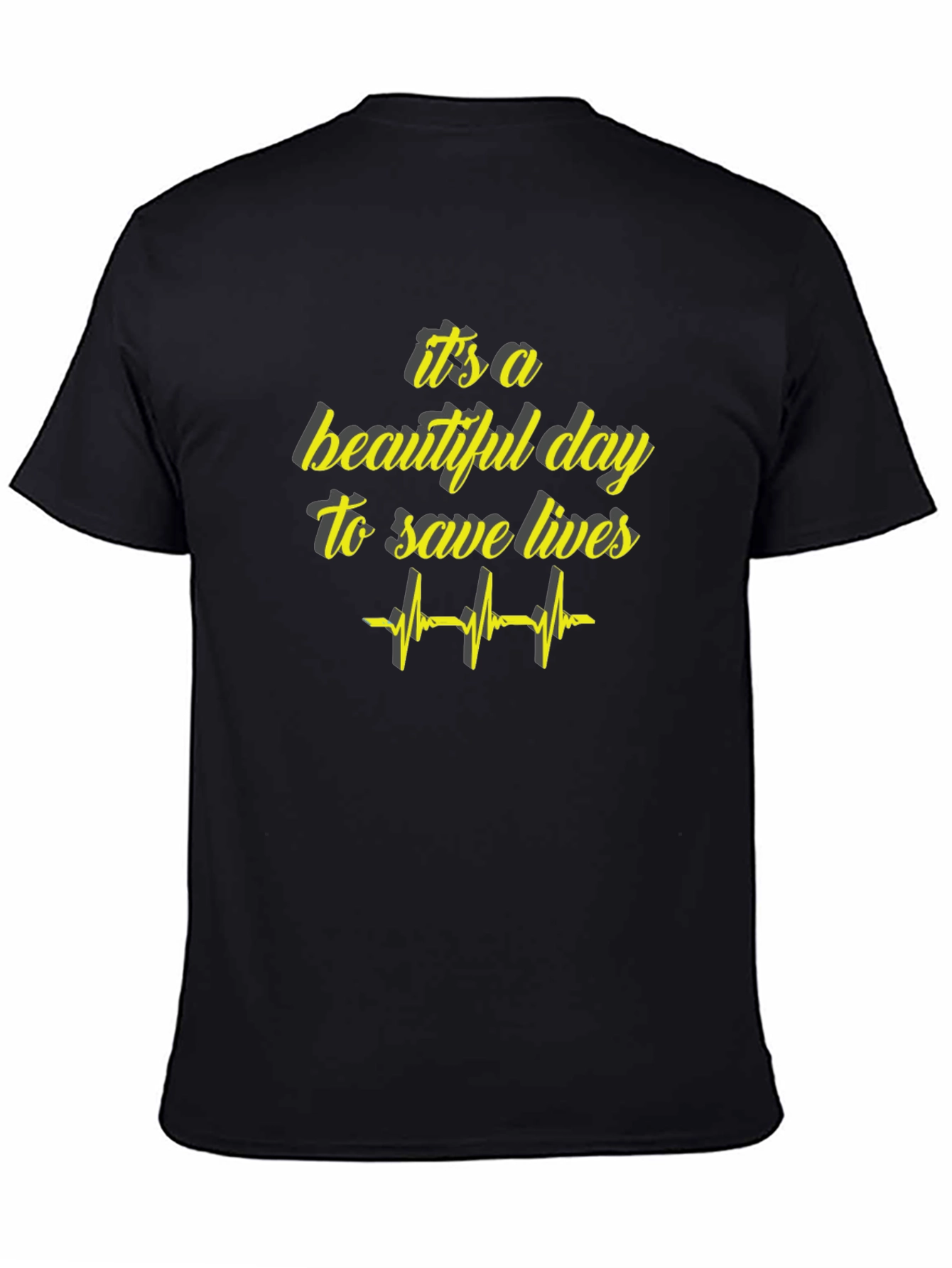 Its A Beautiful Day To Save Lives Graphic Tee