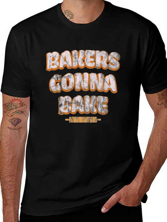 Bakers Gonna Bake Graphic T-Shirt