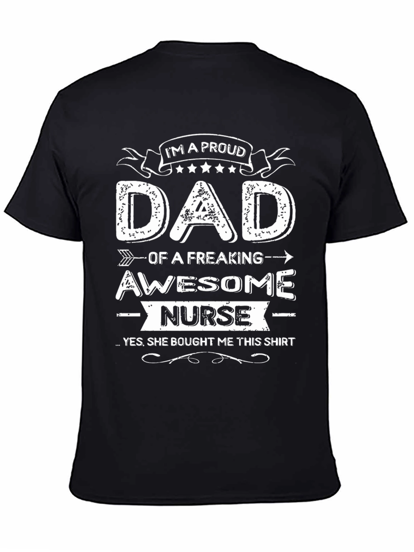 Proud Dad of a Freaking Awesome Nurse T-Shirt