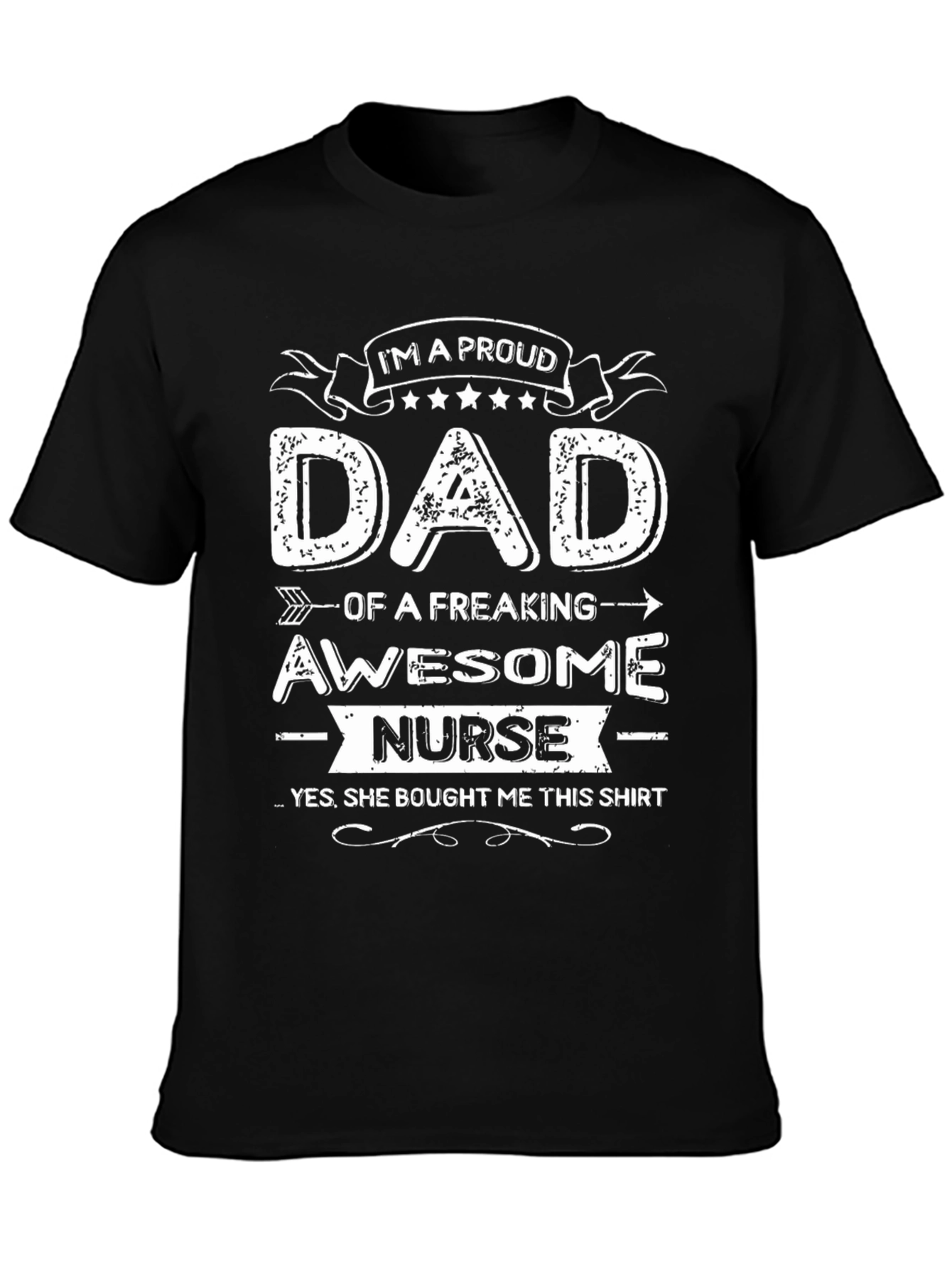 Proud Dad of a Freaking Awesome Nurse T-Shirt