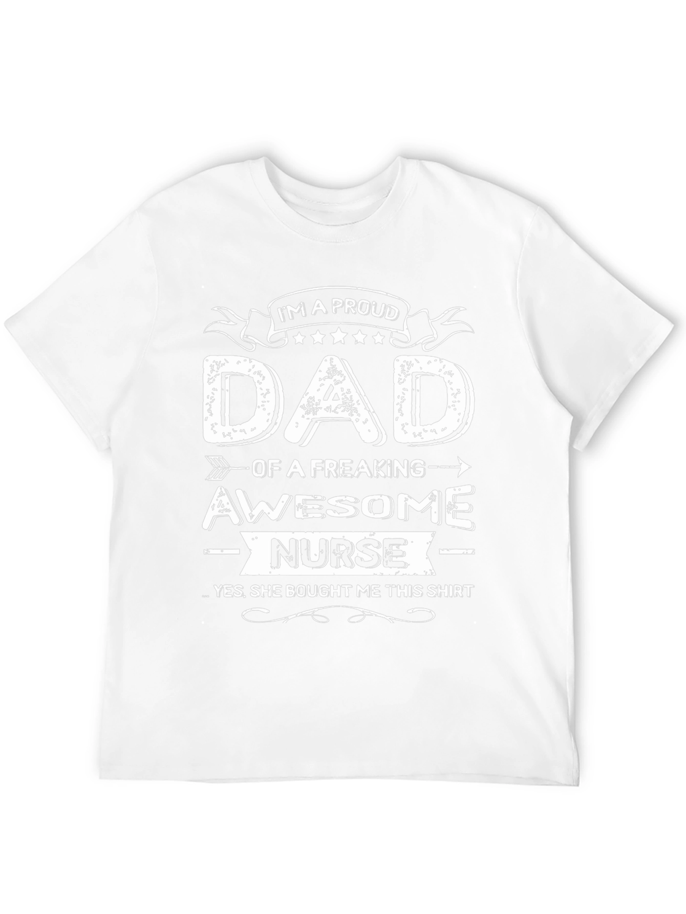 Proud Dad of a Freaking Awesome Nurse T-Shirt