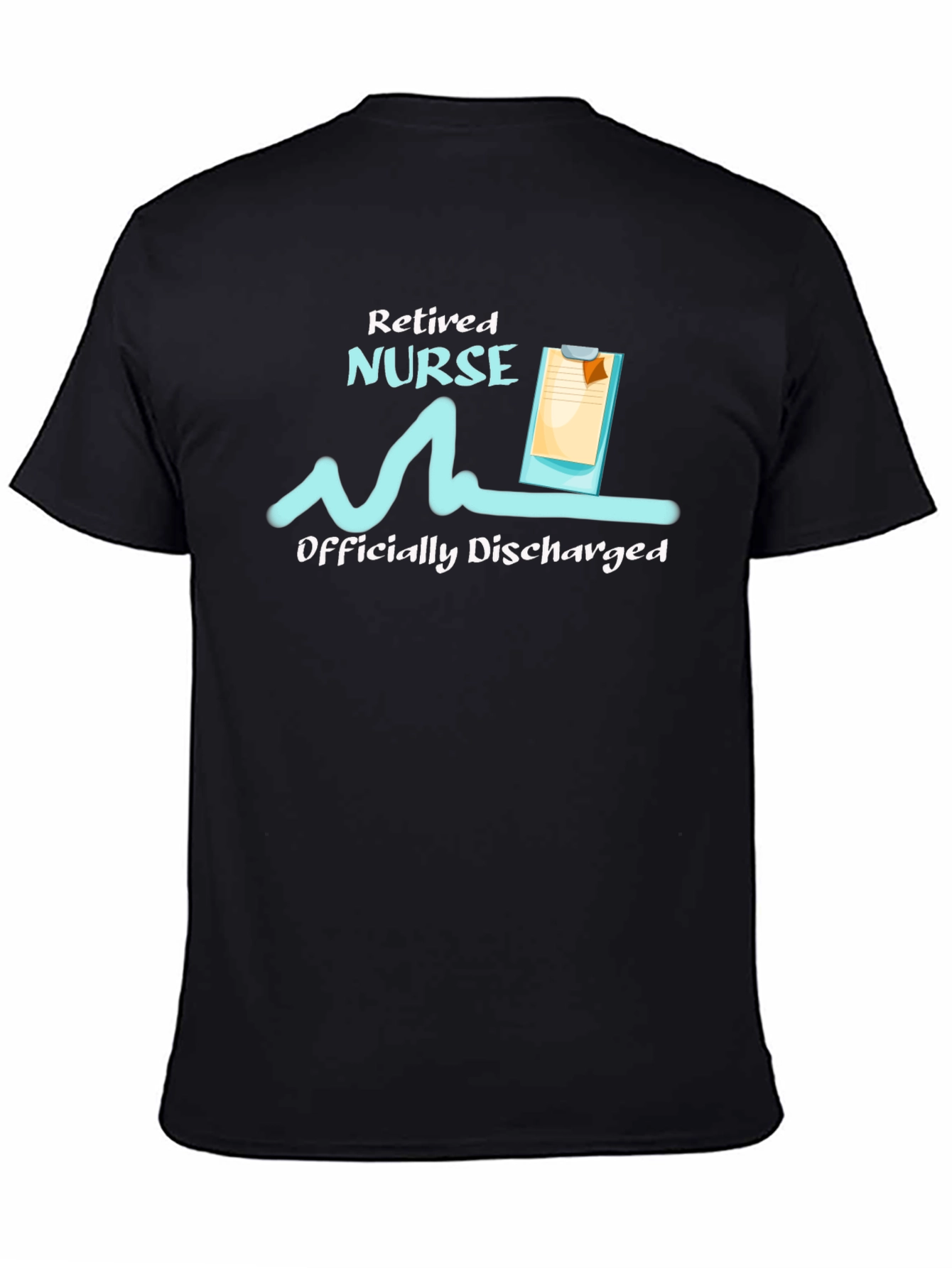 Retired Nurse T-Shirt - Officially Discharged!