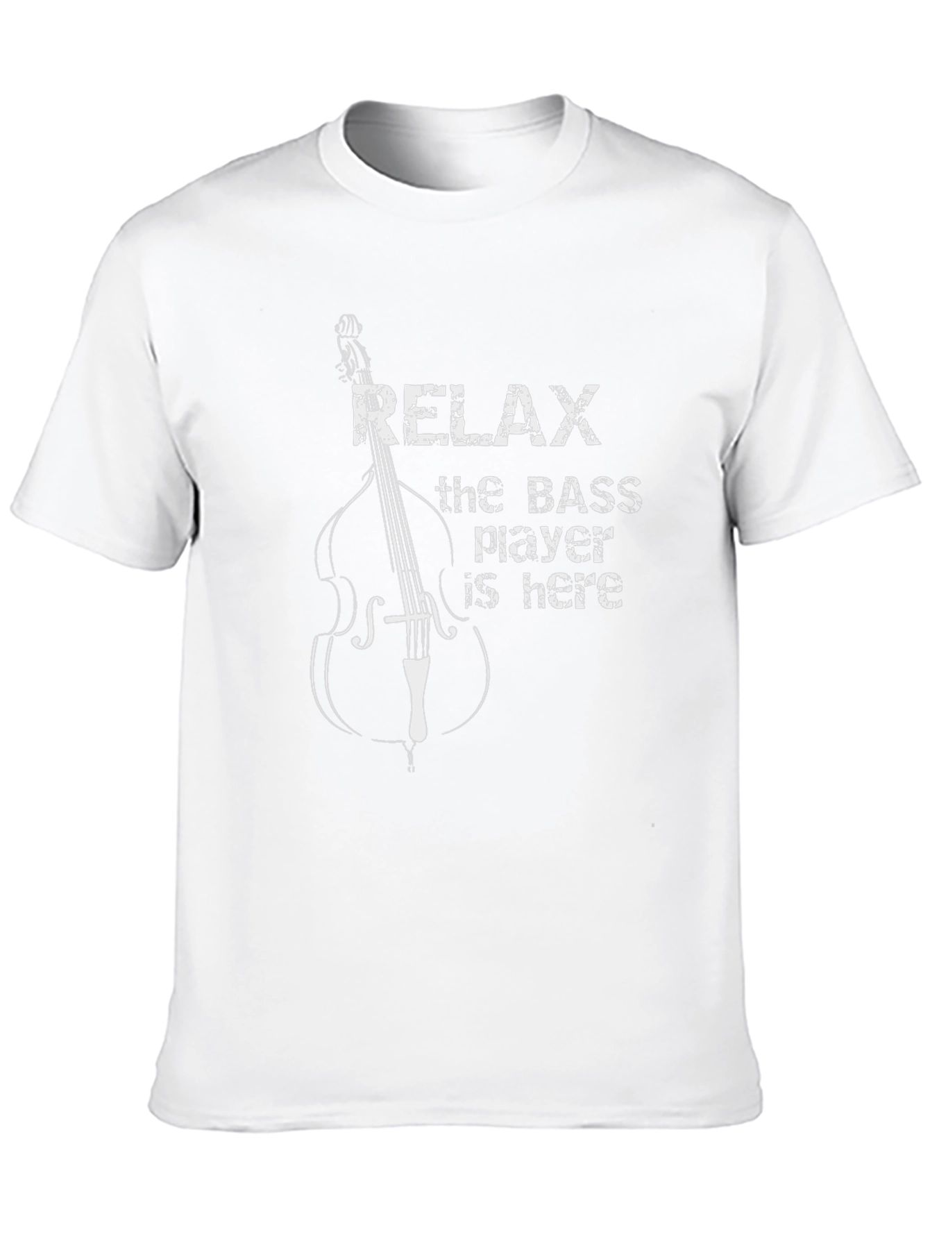 Relax The Bass Player Is Here T-Shirt