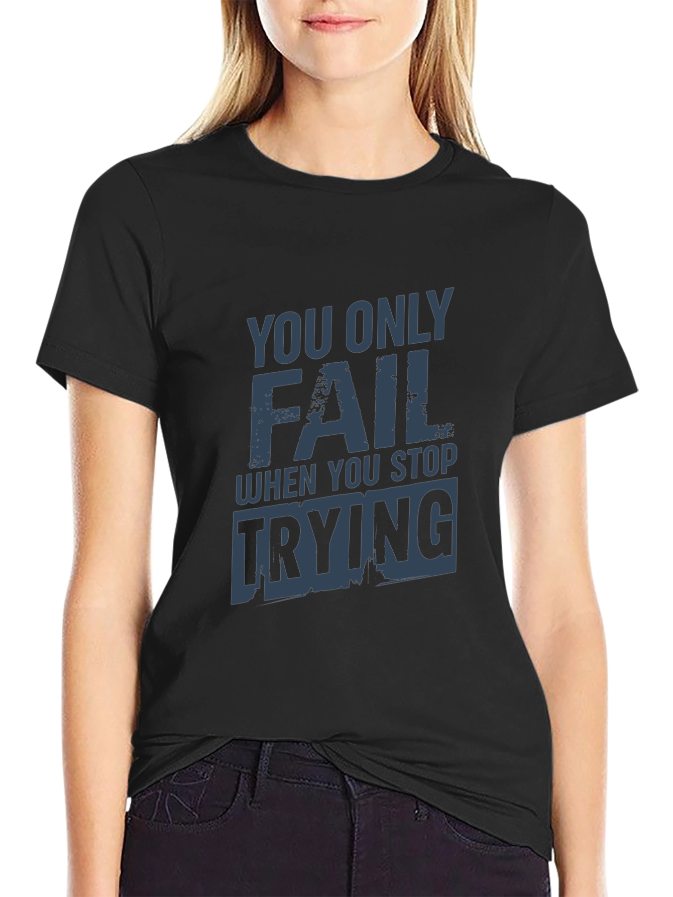 Motivational You Only Fail Graphic Tee