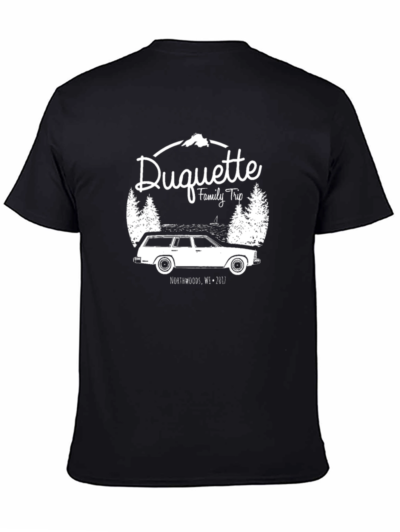 Duquette Family Trip T-Shirt Northwoods WI 2017