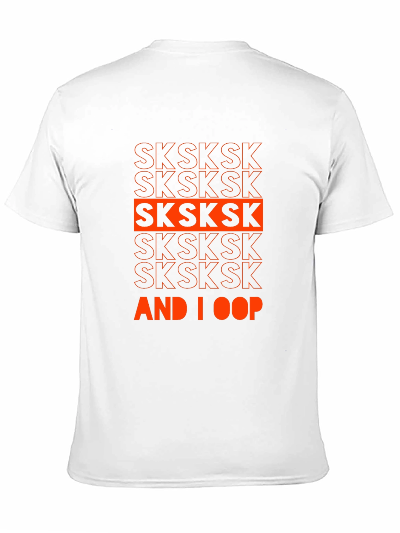 SKSKSK And I Oop Graphic T-Shirt
