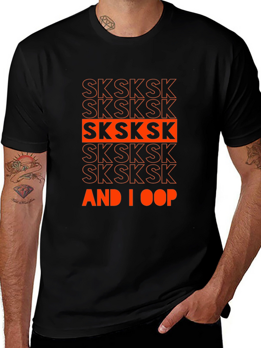 SKSKSK And I Oop Graphic T-Shirt