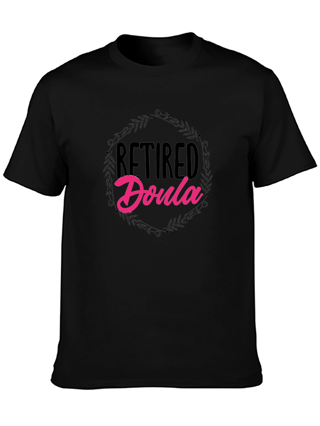 Retired Doula Black T-Shirt