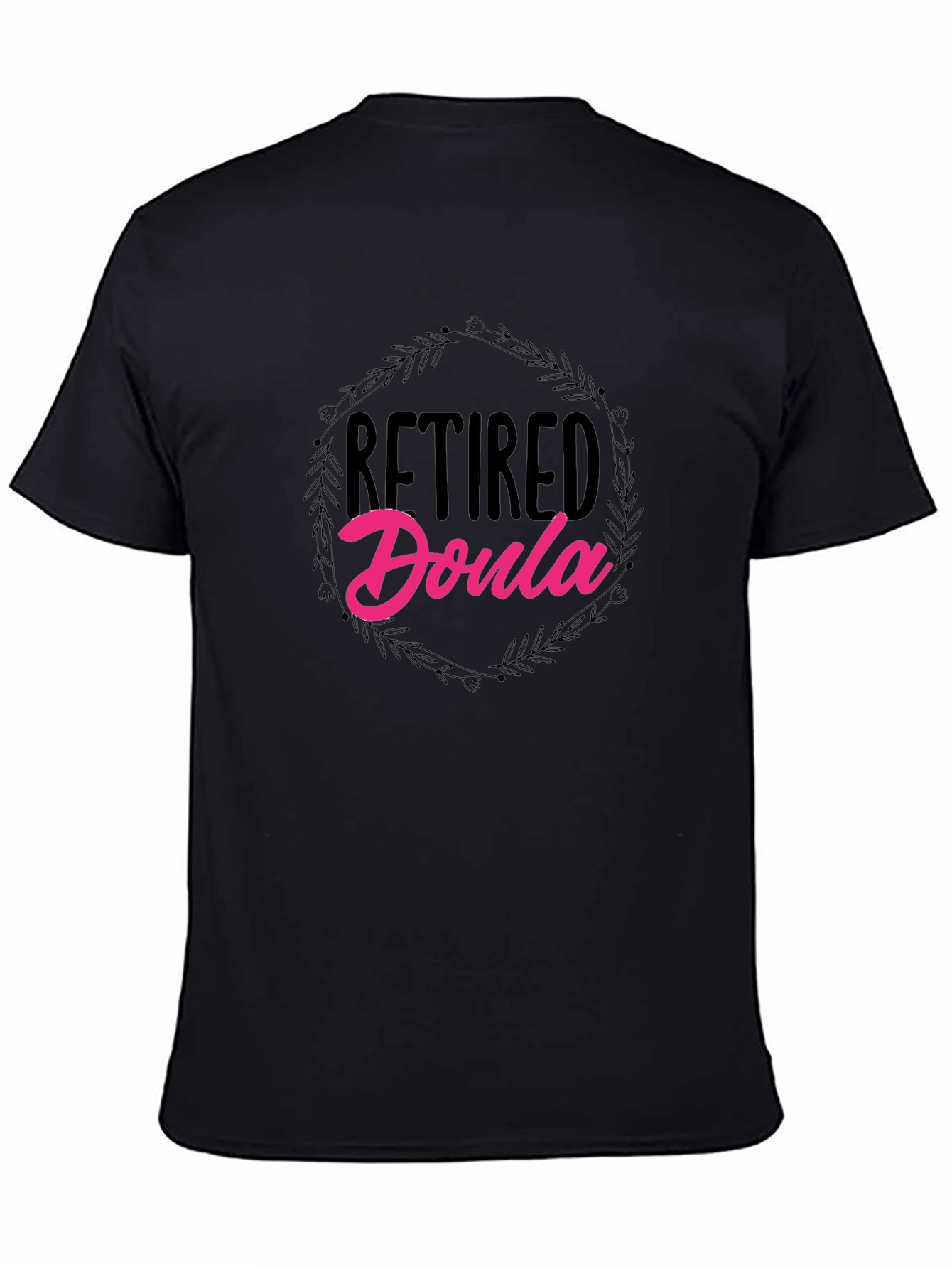 Retired Doula Black T-Shirt