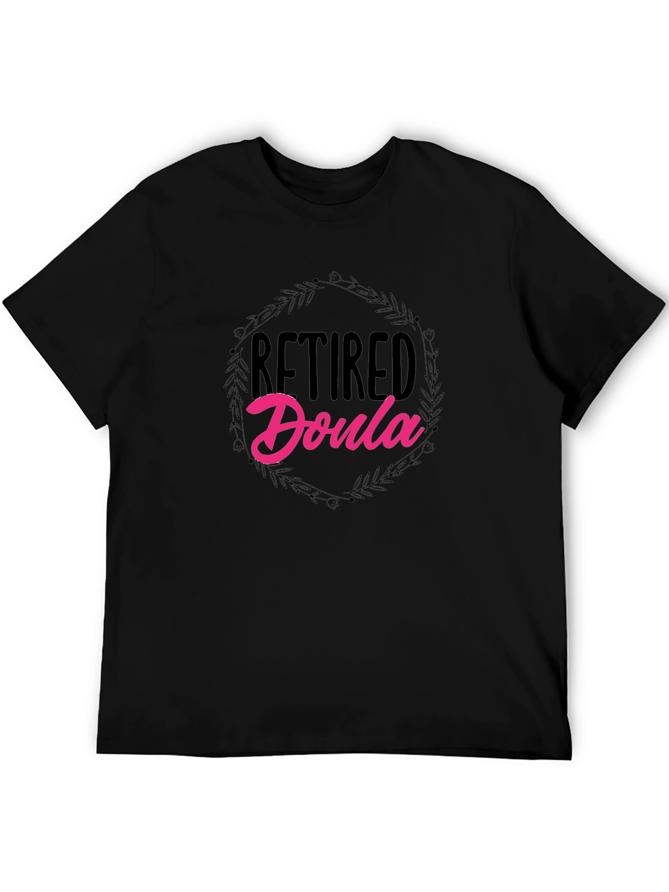 Retired Doula Black T-Shirt
