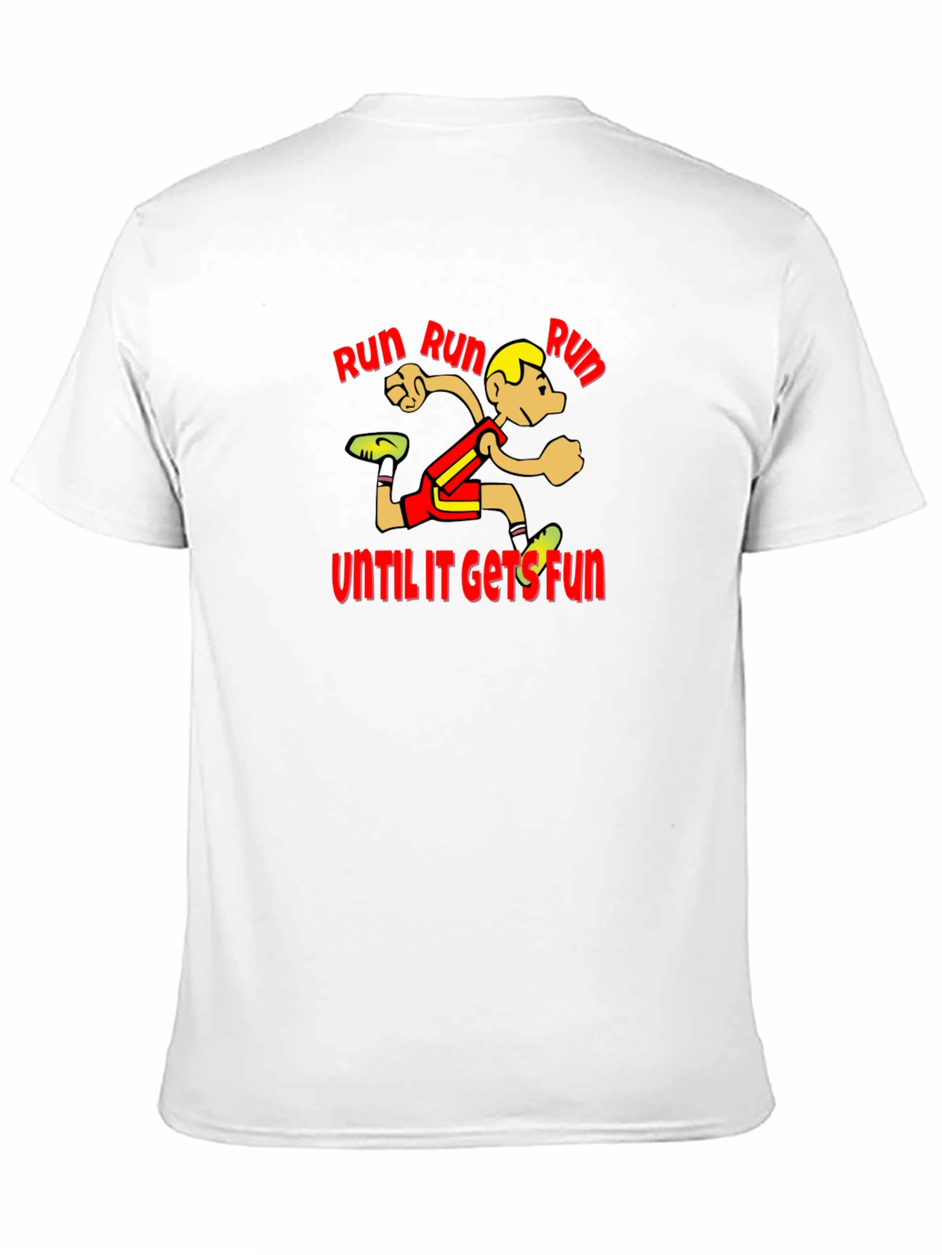 Run Until It Gets Fun T-Shirt