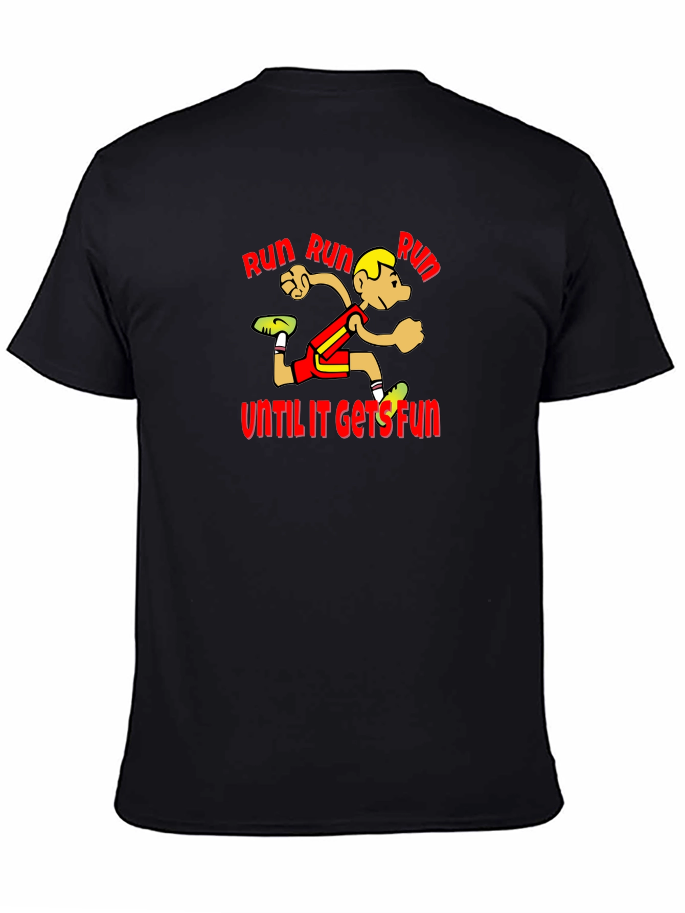 Run Until It Gets Fun T-Shirt