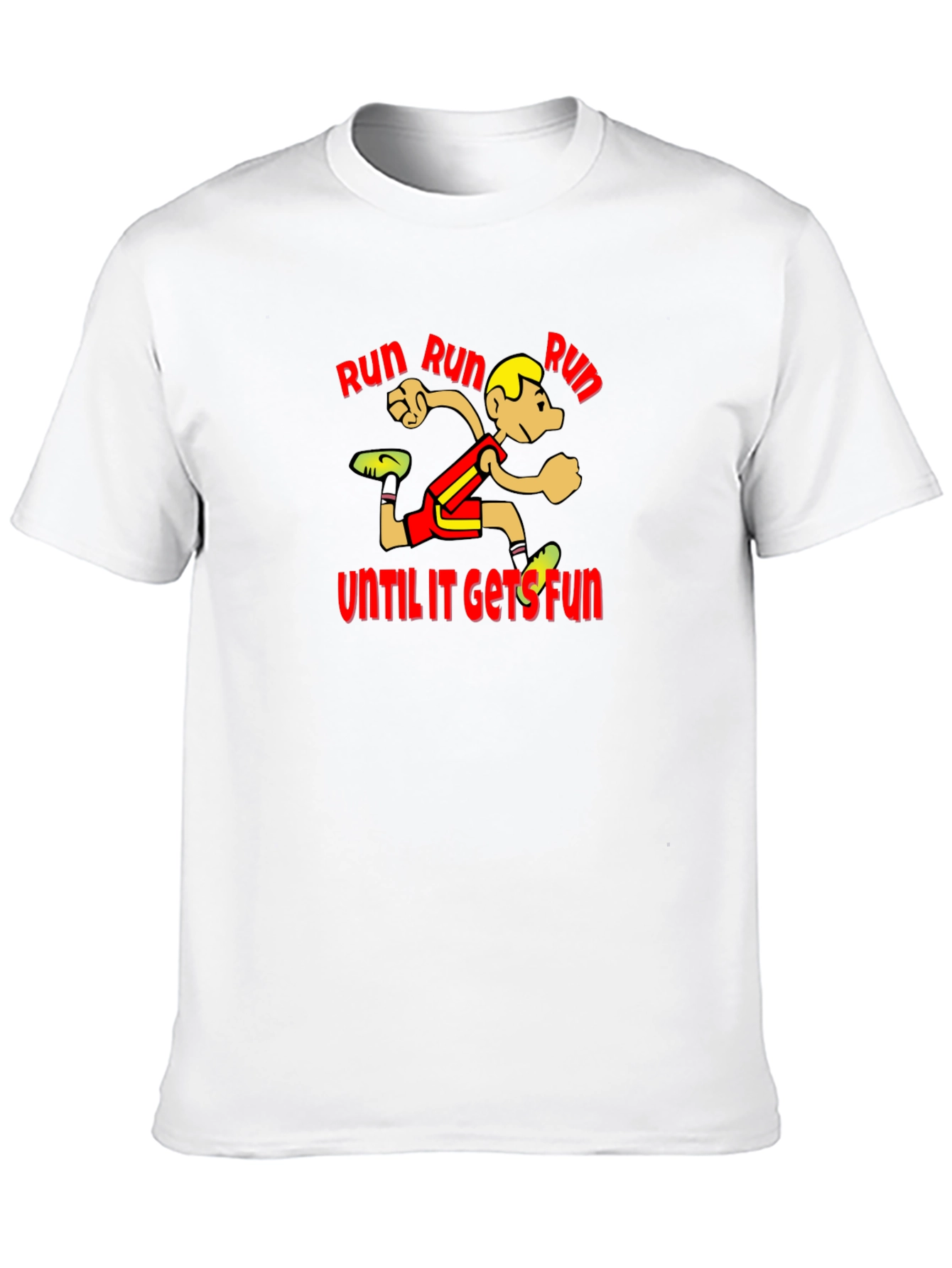 Run Until It Gets Fun T-Shirt