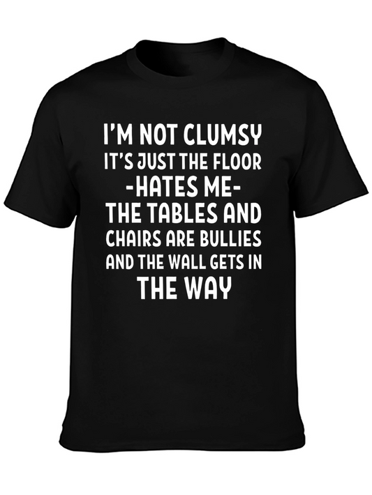 Funny Clumsy T-Shirt - Floor Hates Me