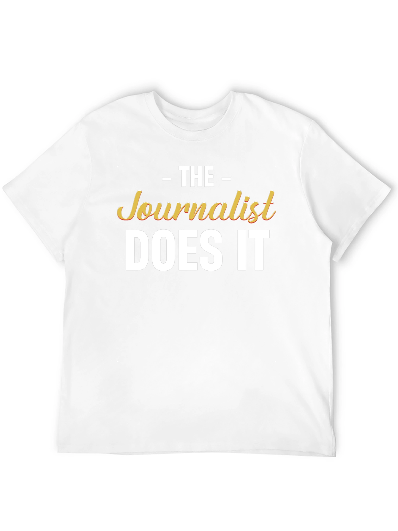 The Journalist Does It T-Shirt