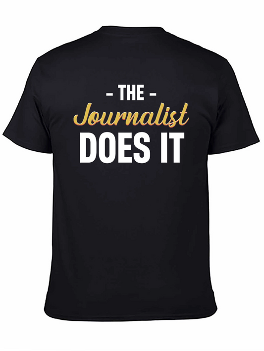 The Journalist Does It T-Shirt
