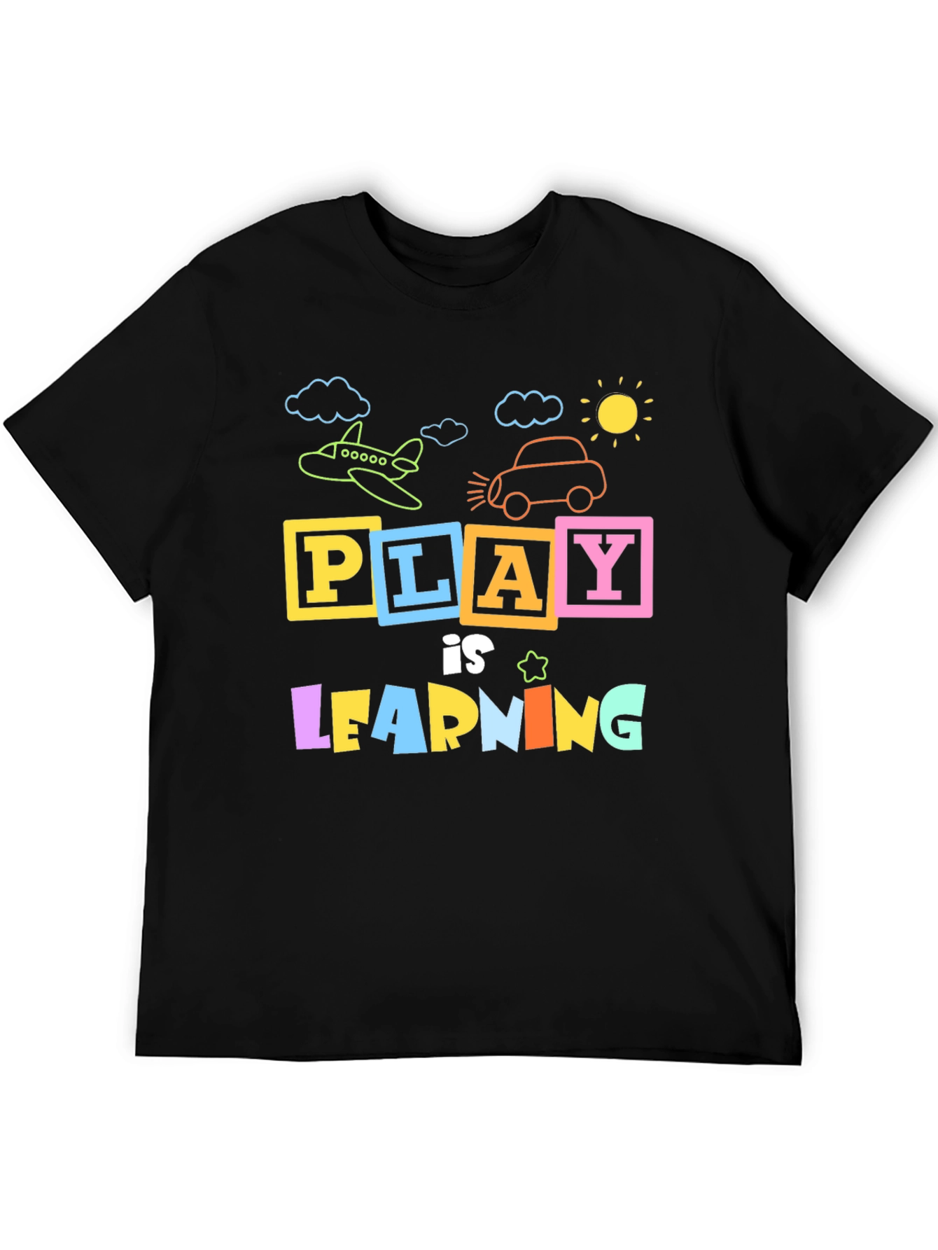 Play is Learning Graphic T-Shirt