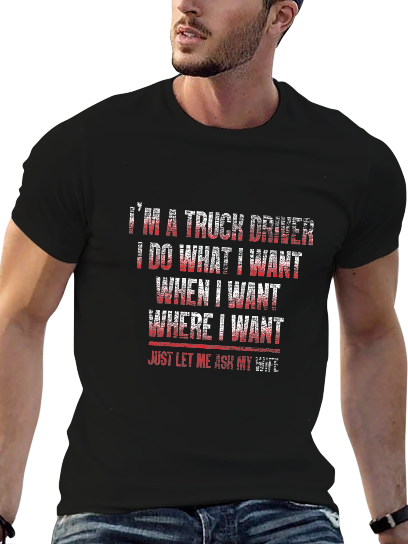 Truck Driver T-Shirt - Funny Saying