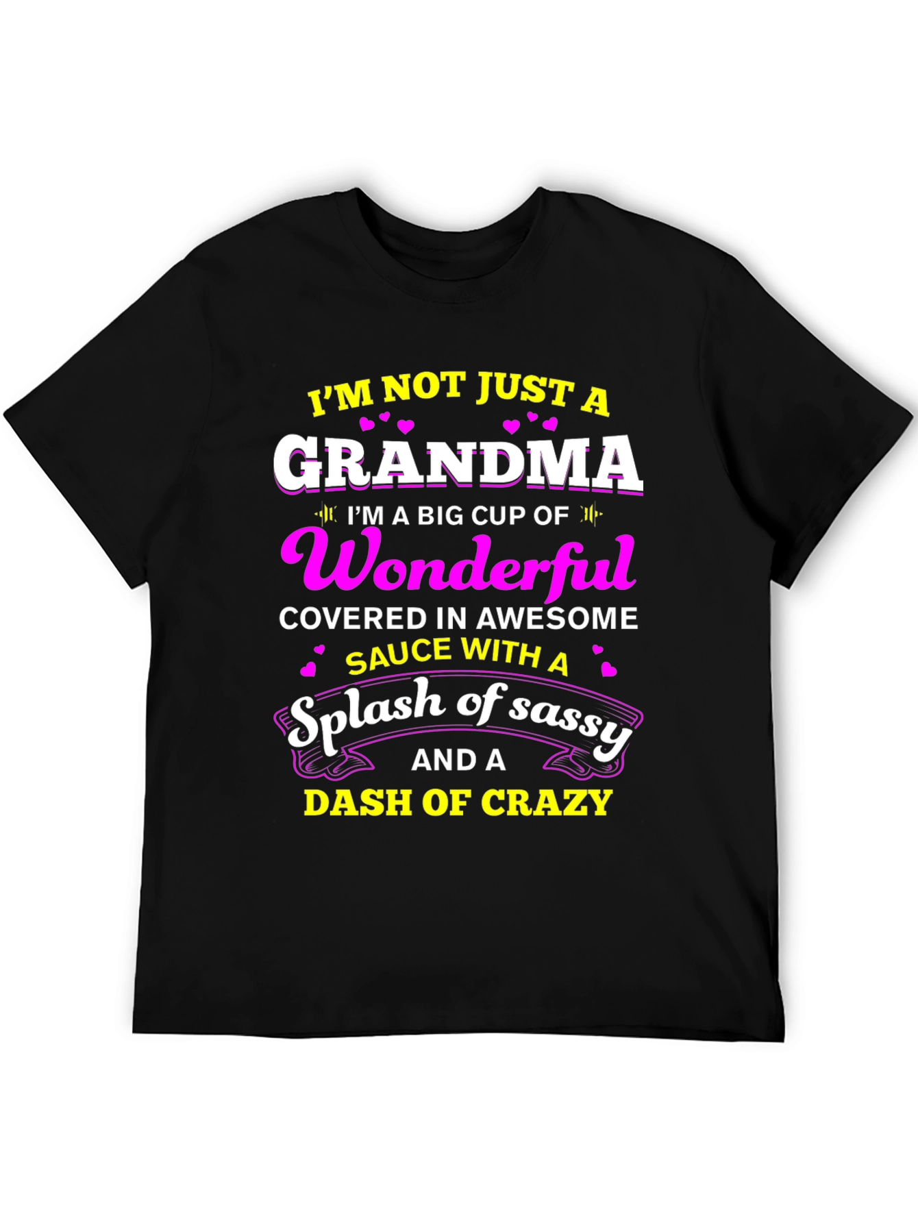 Grandma T-Shirt: Wonderful Sassy Crazy