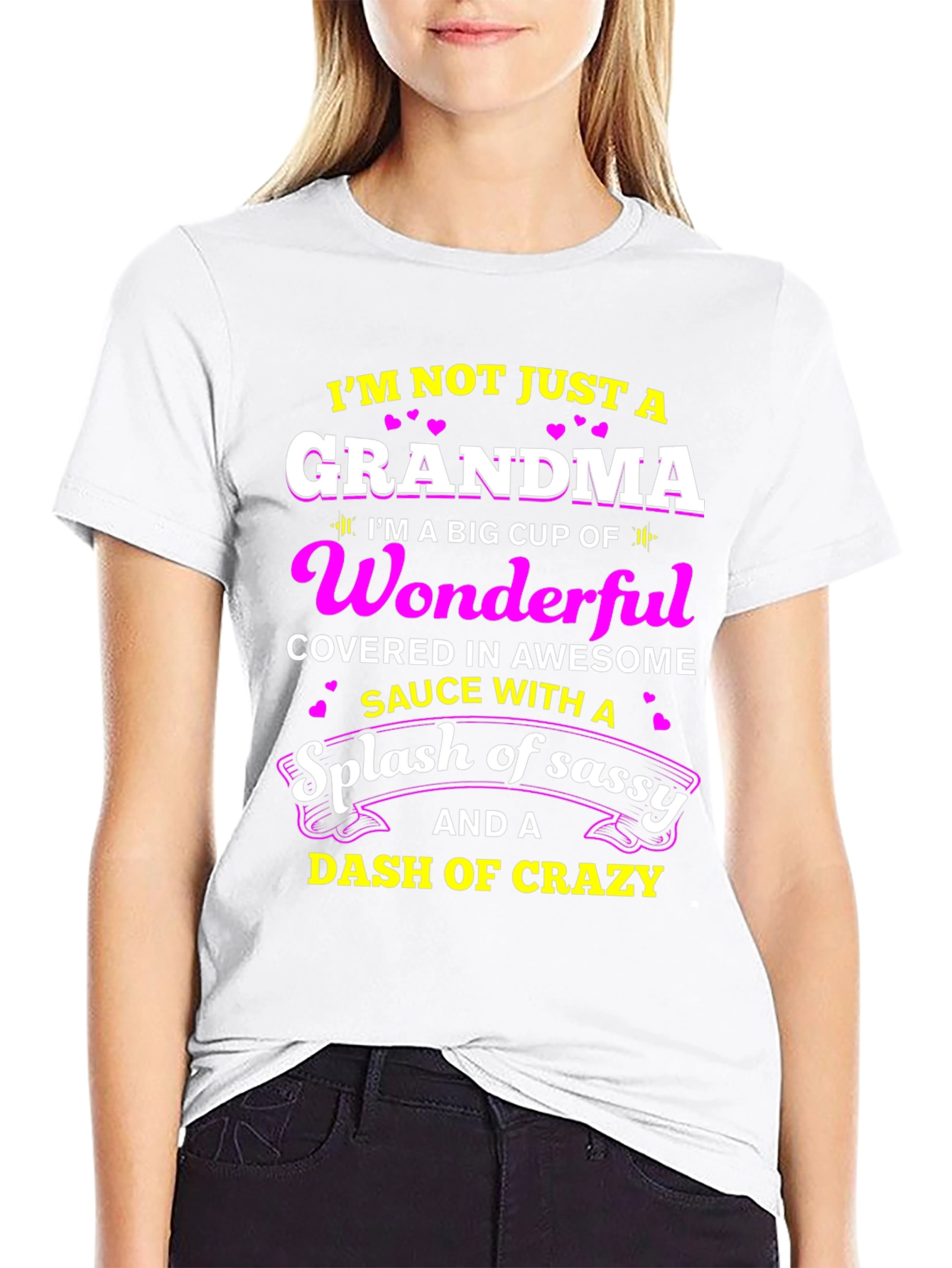 Grandma T-Shirt: Wonderful Sassy Crazy