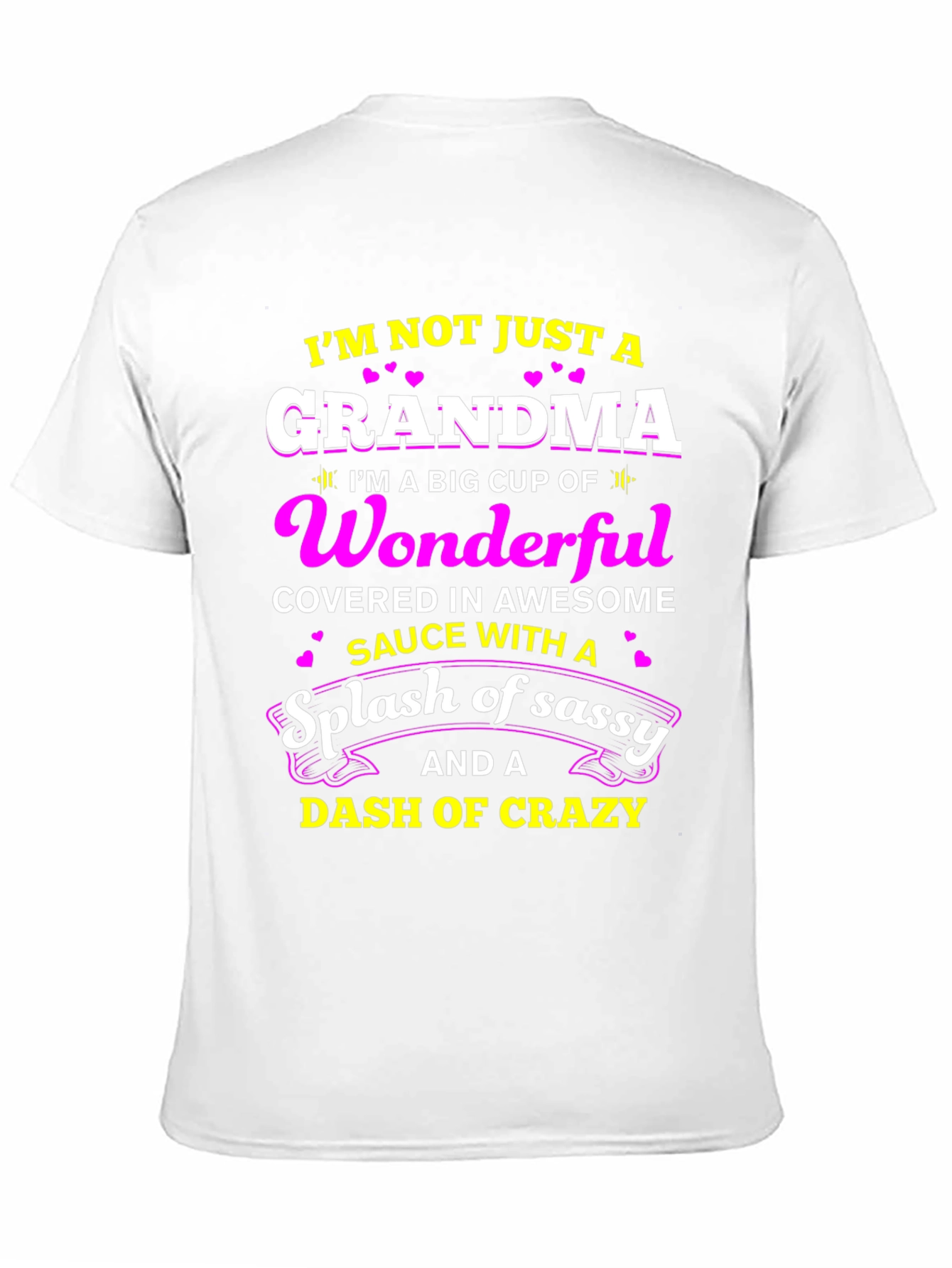 Grandma T-Shirt: Wonderful Sassy Crazy
