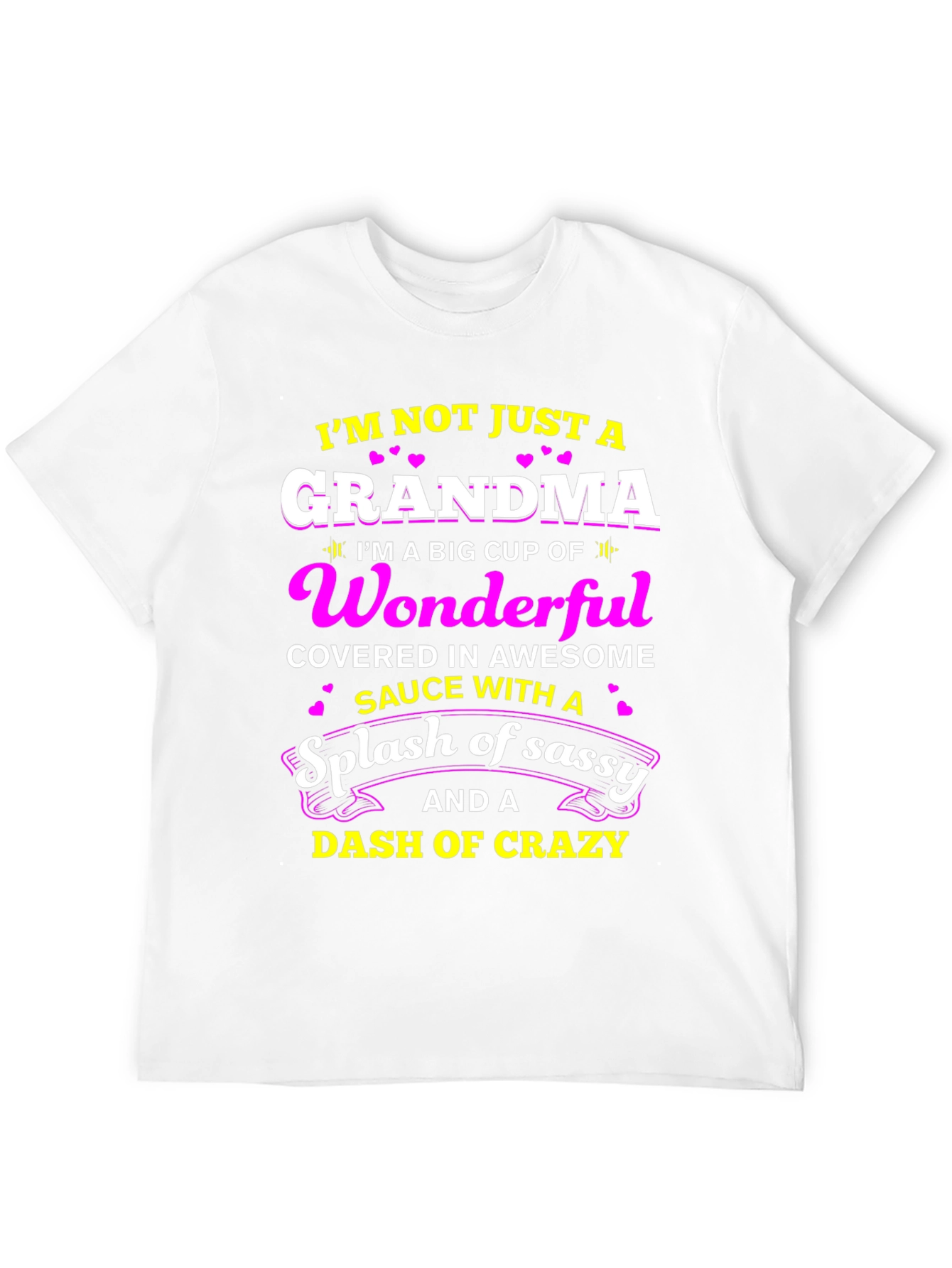 Grandma T-Shirt: Wonderful Sassy Crazy