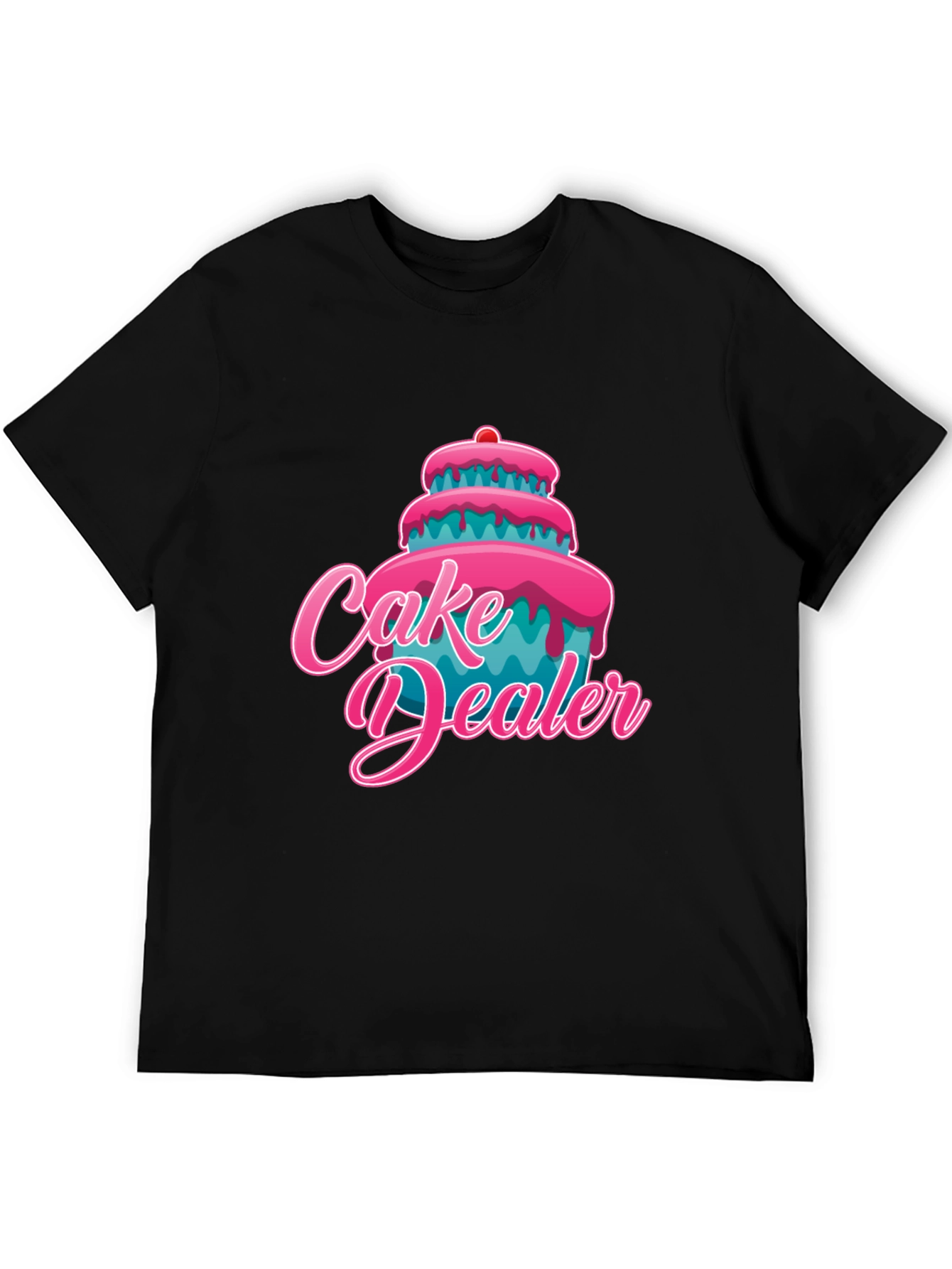 Cake Dealer T-Shirt Funny Dessert Lover Tee