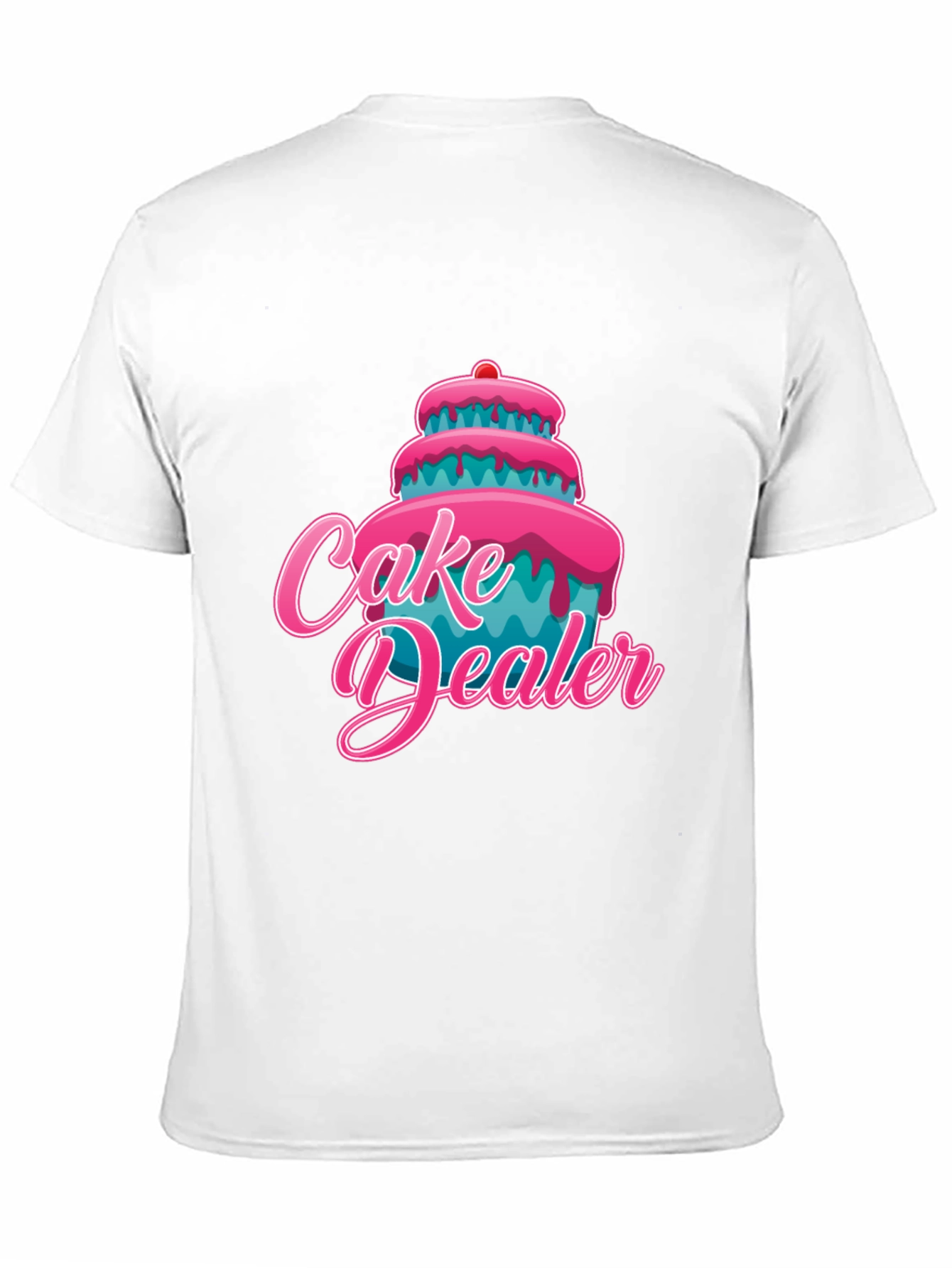 Cake Dealer T-Shirt Funny Dessert Lover Tee