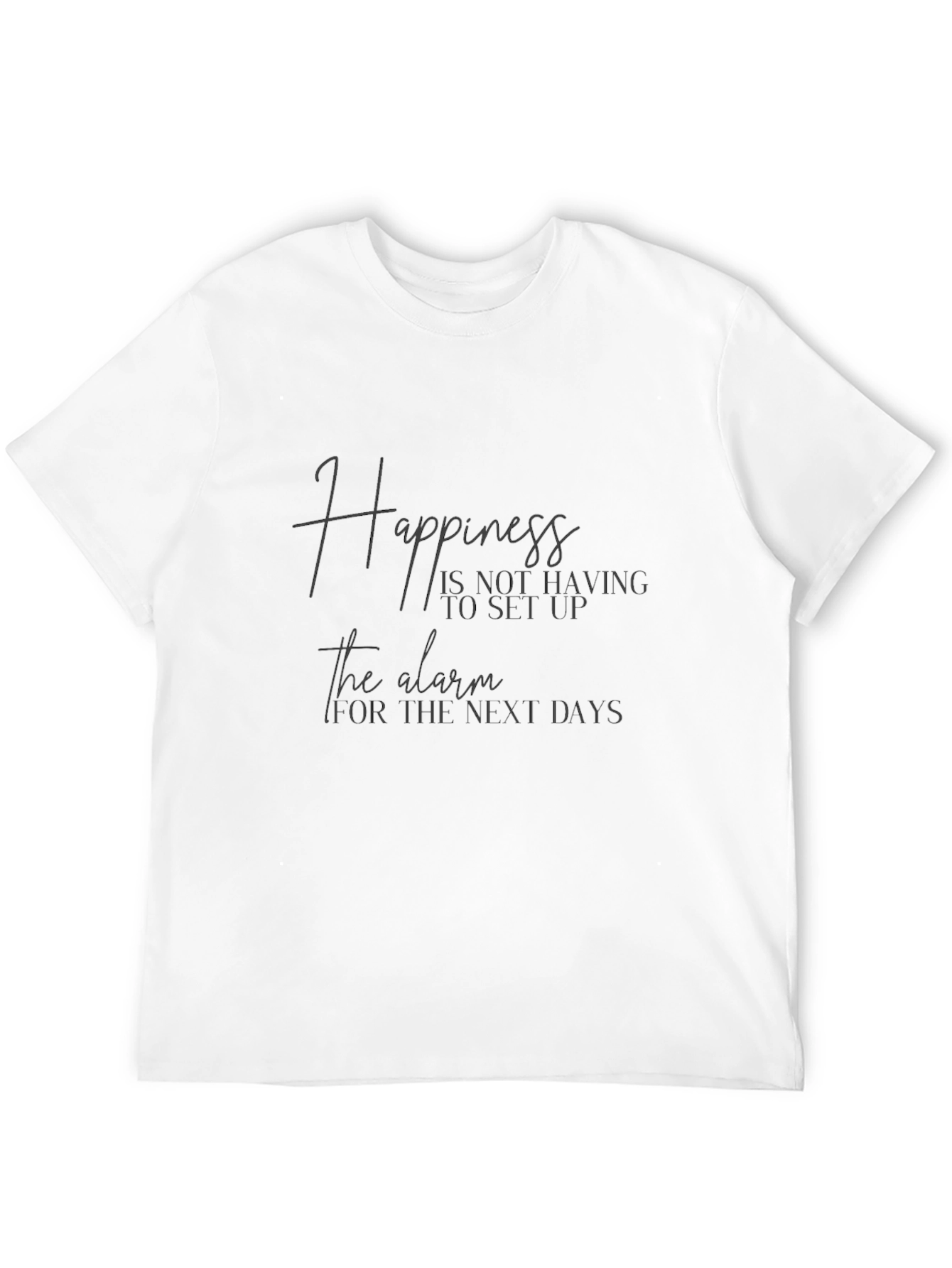Happiness Alarm T-Shirt