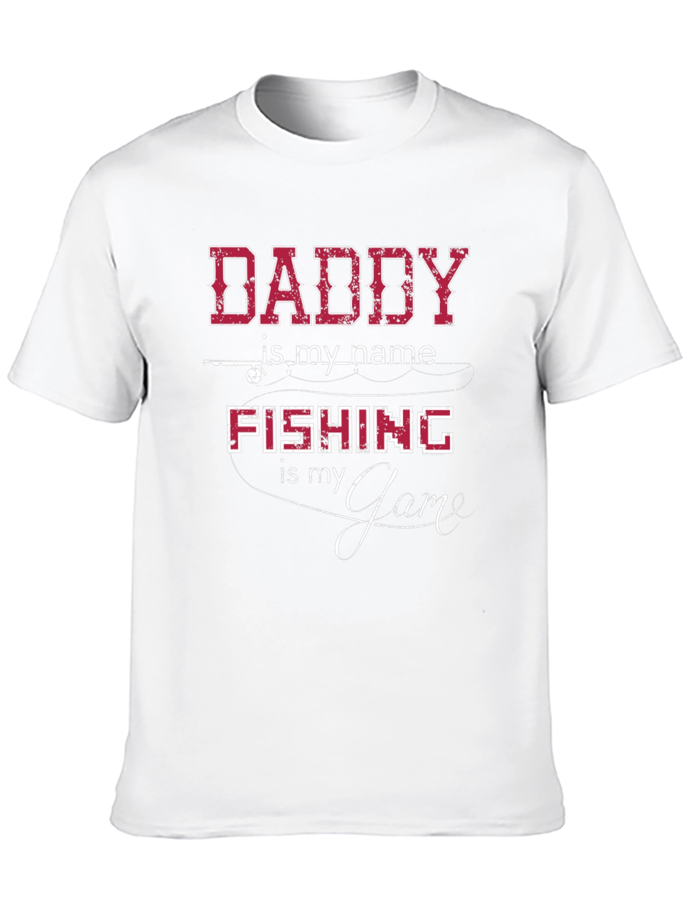 Daddy Fishing T-Shirt - Is My Name
