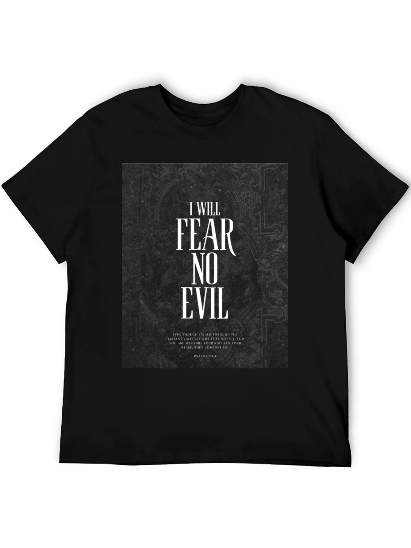 Fear No Evil Psalms 23:4 Graphic T-Shirt