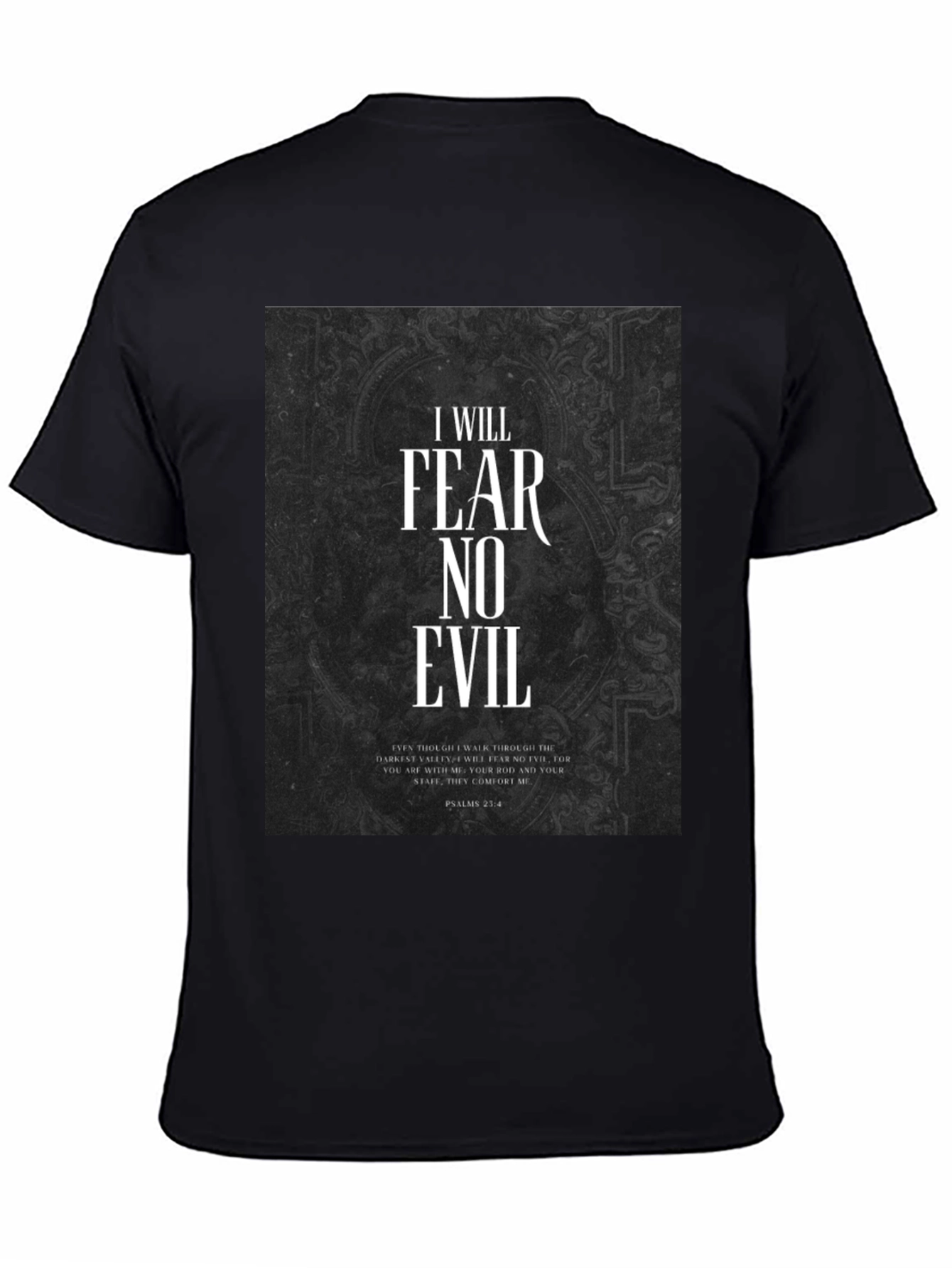 Fear No Evil Psalms 23:4 Graphic T-Shirt