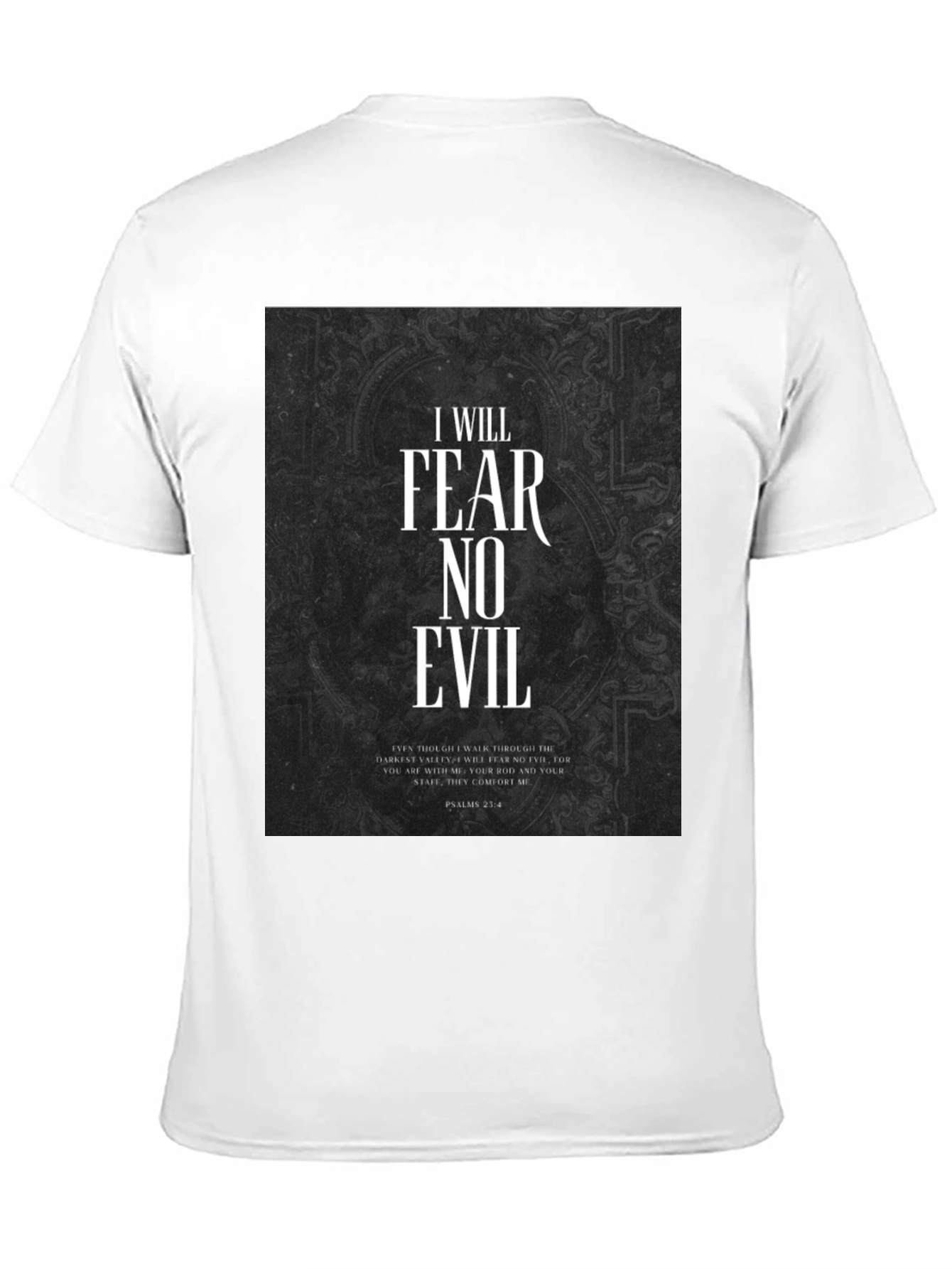 Fear No Evil Psalms 23:4 Graphic T-Shirt