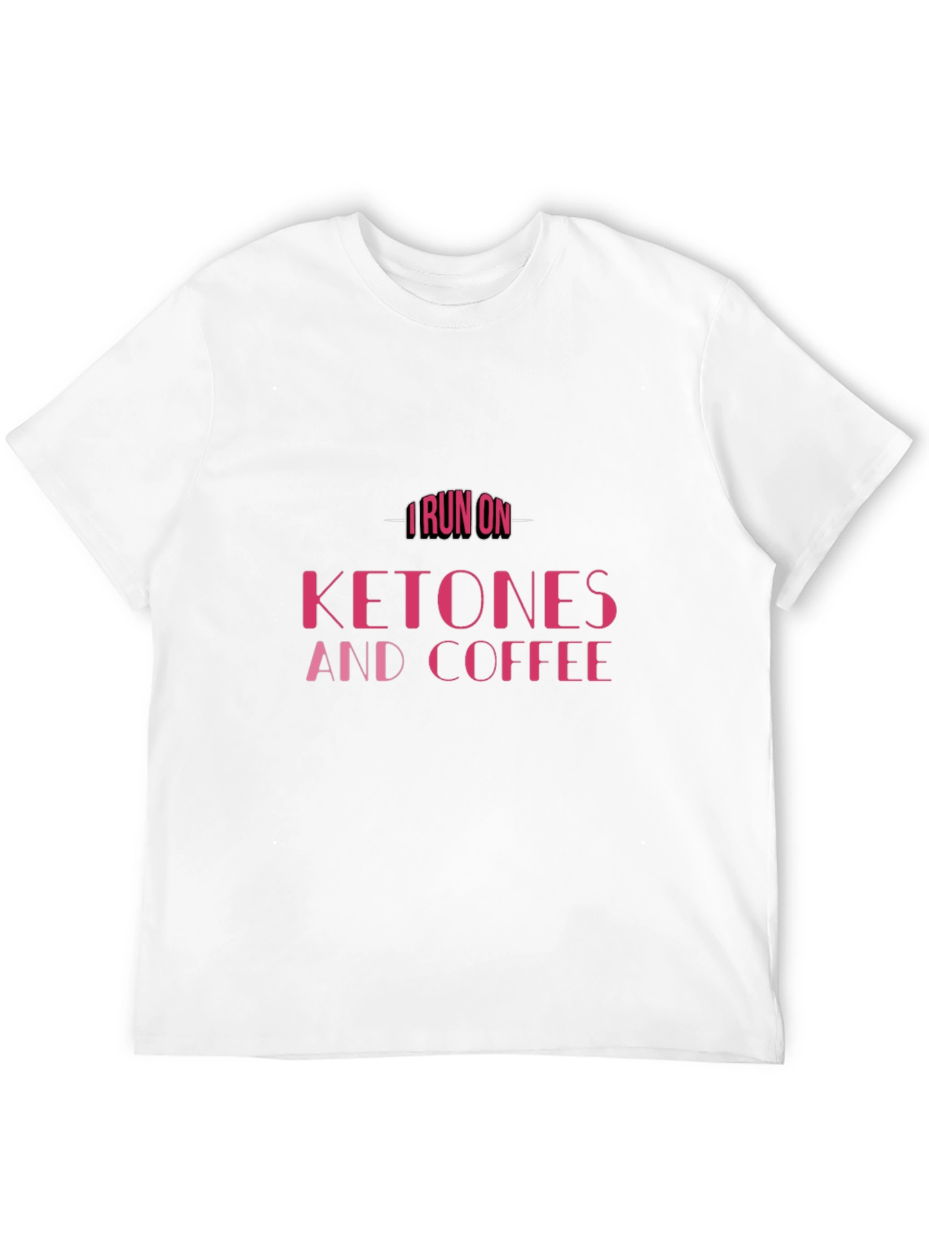 I Run on Ketones & Coffee T-Shirt