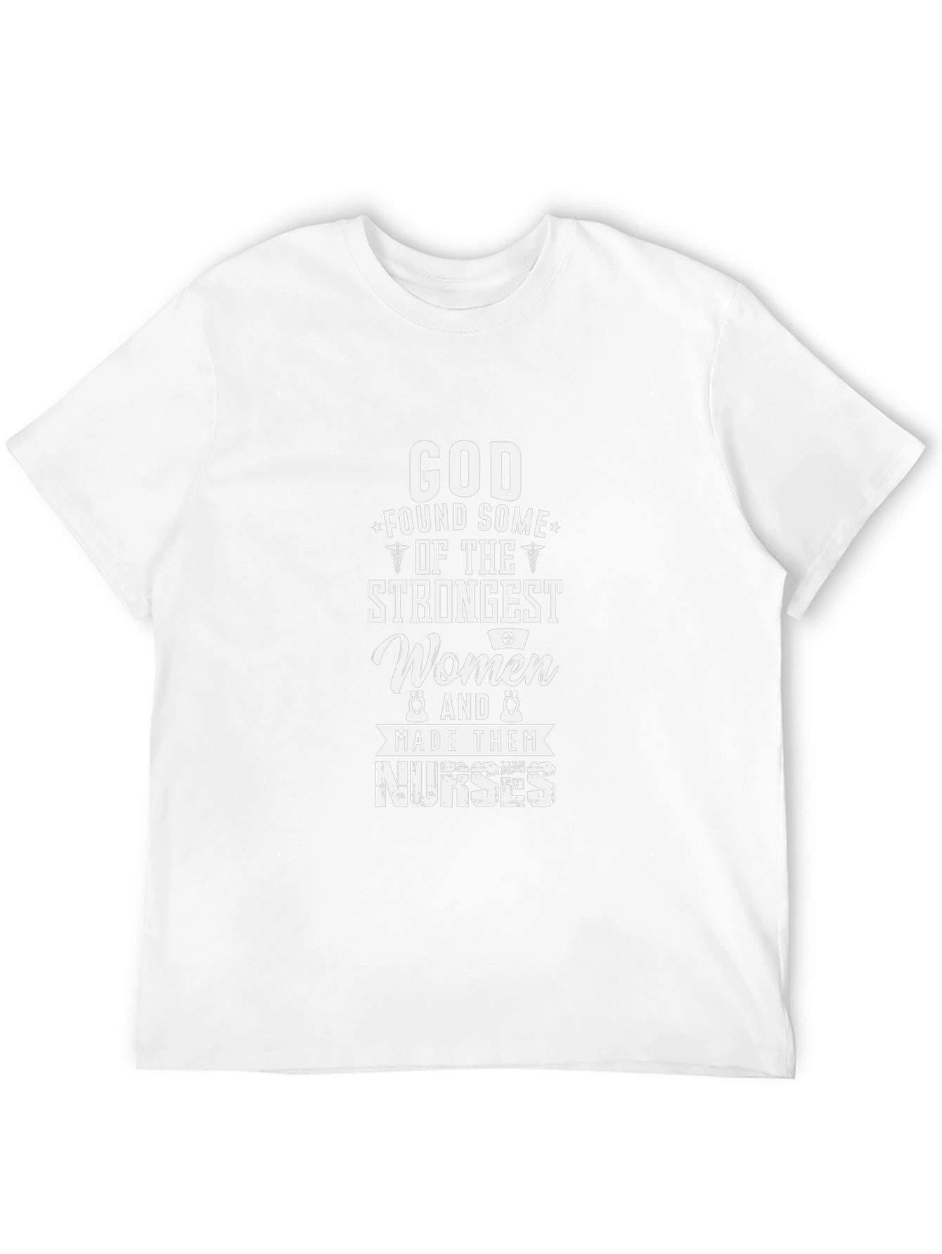 Strongest Women Nurses T-Shirt