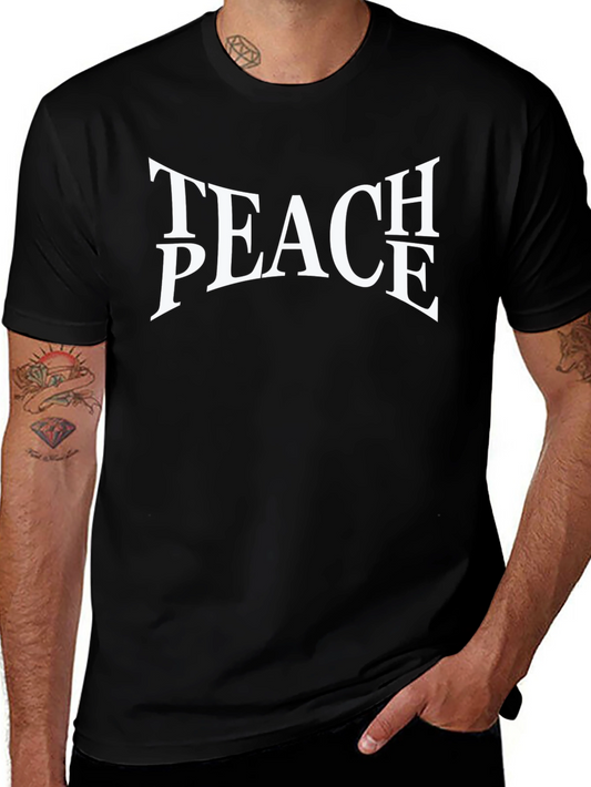 Teach Peace T-Shirt - Black White Graphic Tee