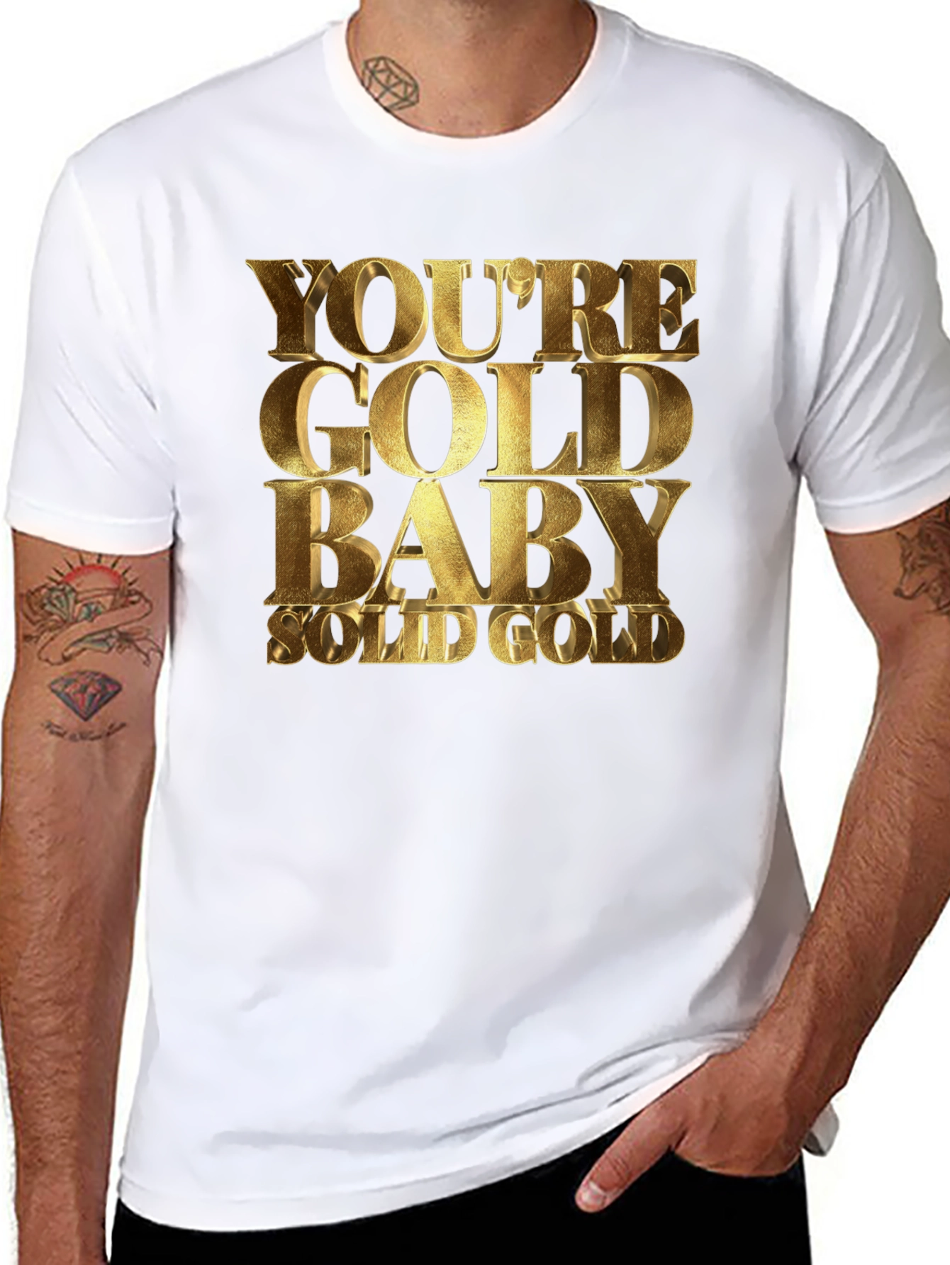 Youre Gold Baby! Black T-Shirt