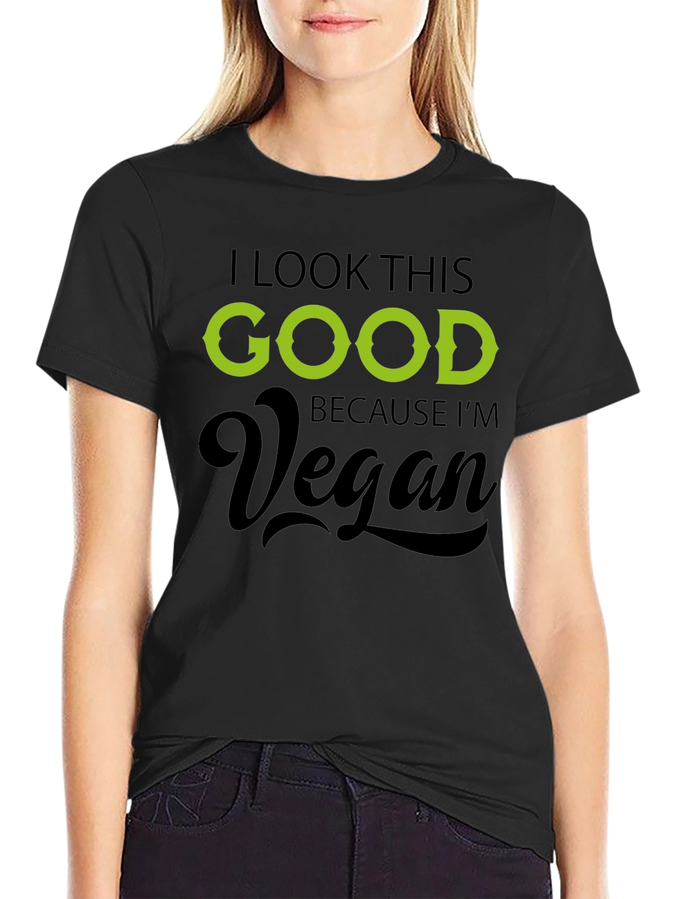 Vegan Graphic T-Shirt - I Look This Good