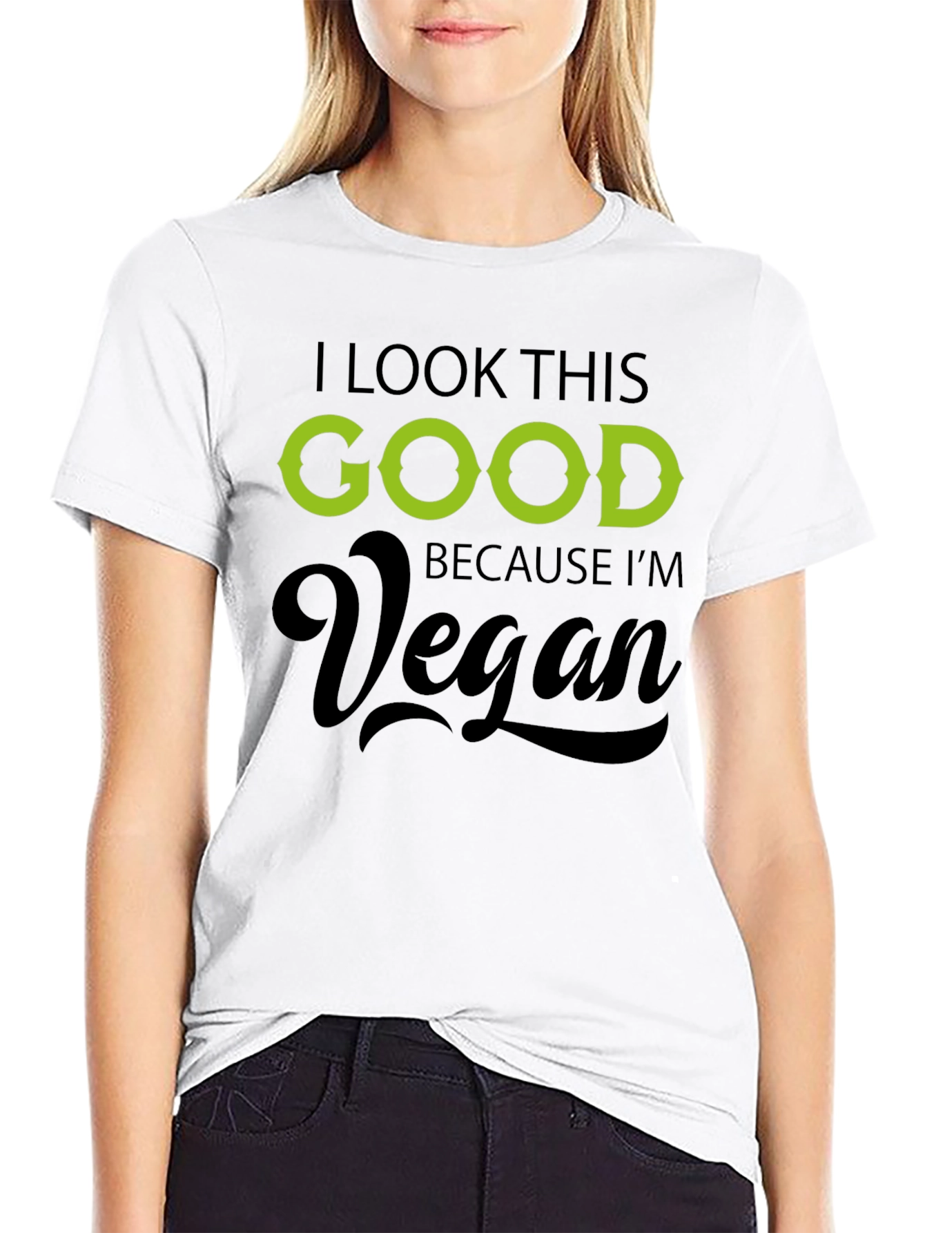Vegan Graphic T-Shirt - I Look This Good