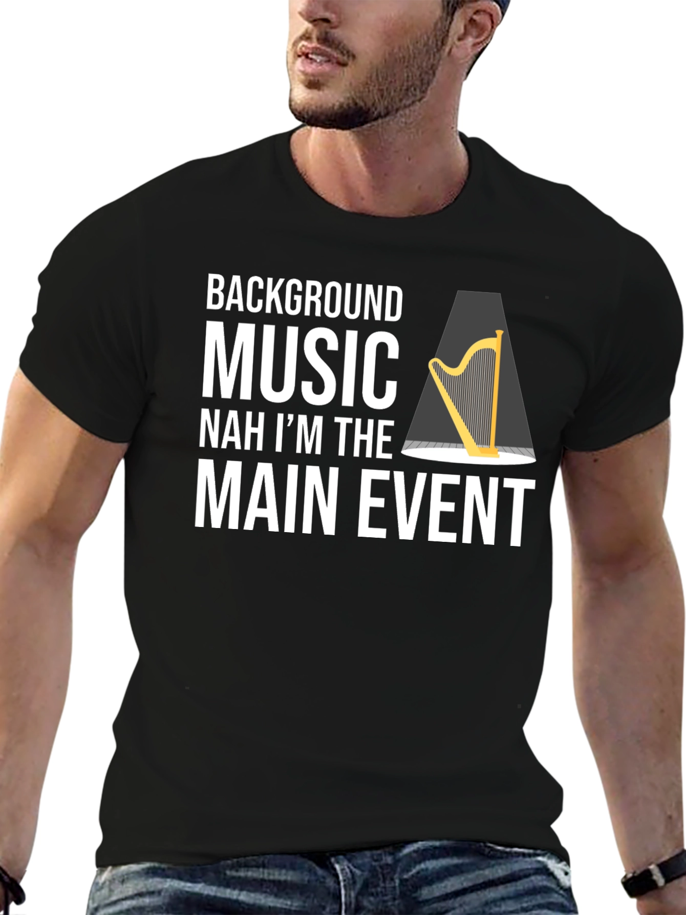 Funny Harpist T-Shirt - Main Event Music Tee