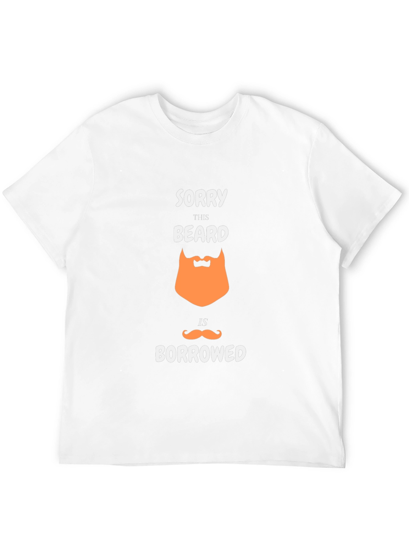 Funny Borrowed Beard Graphic T-Shirt