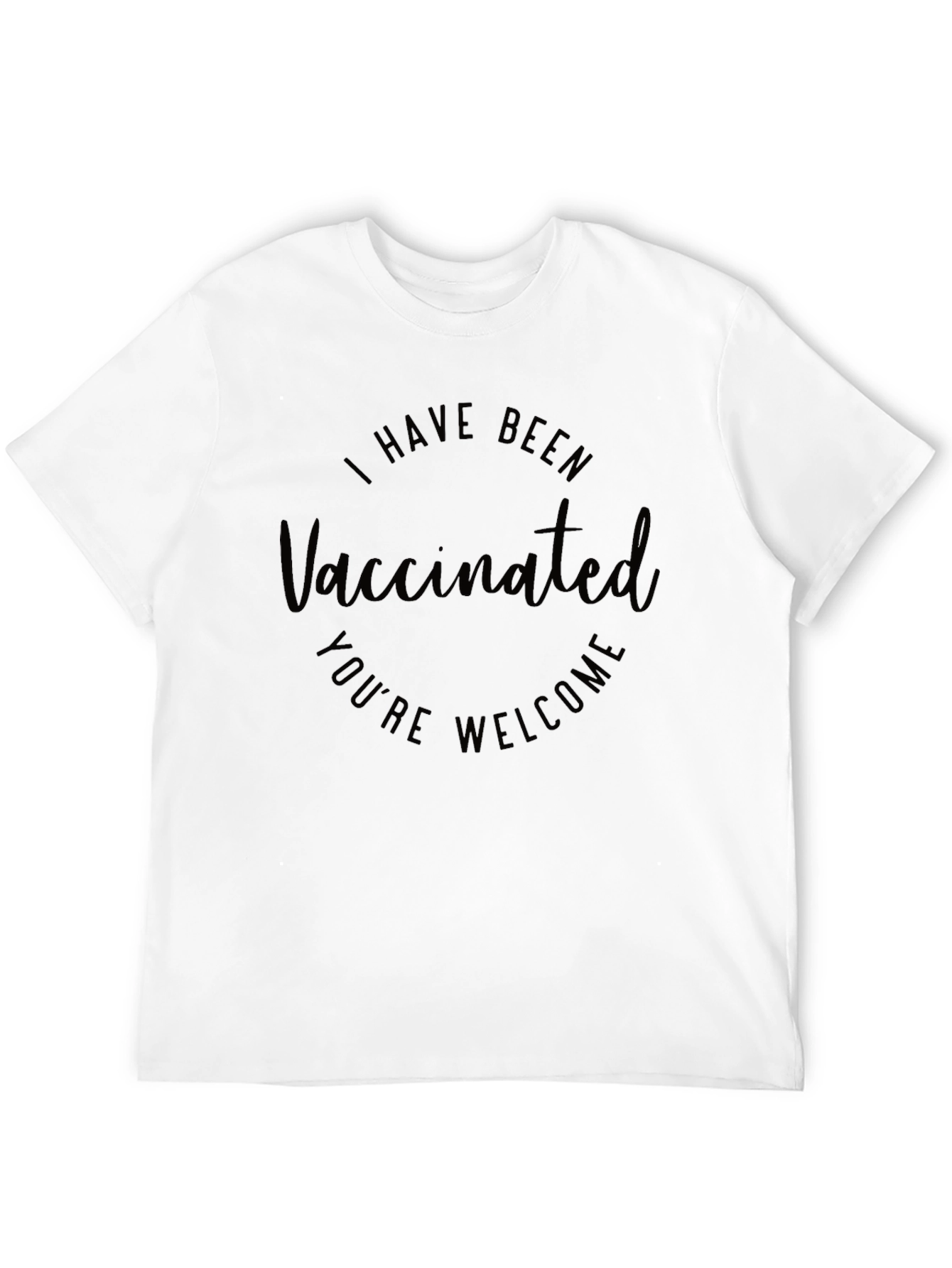 Vaccinated T-Shirt - Youre Welcome Funny Vaccinated Tee