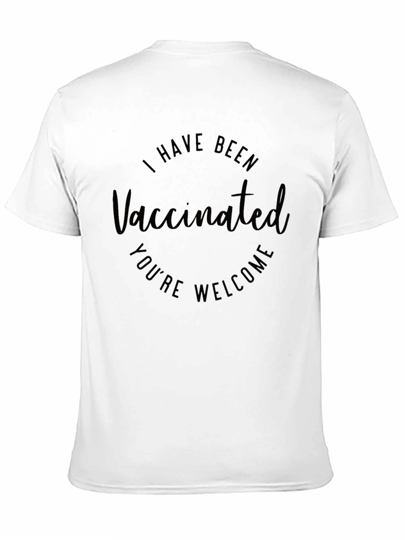Vaccinated T-Shirt - Youre Welcome Funny Vaccinated Tee