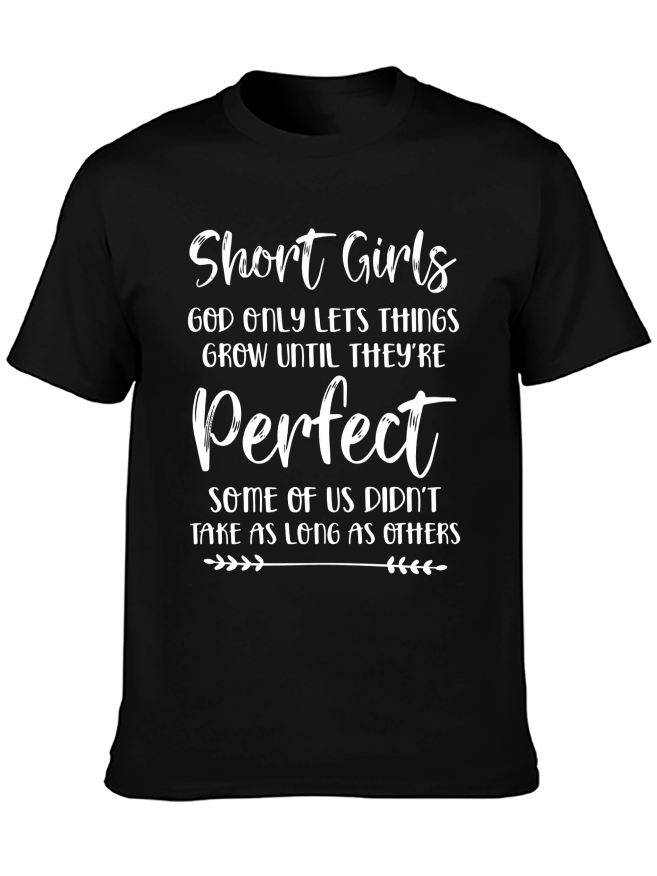 Short Girls Perfect Graphic T-Shirt
