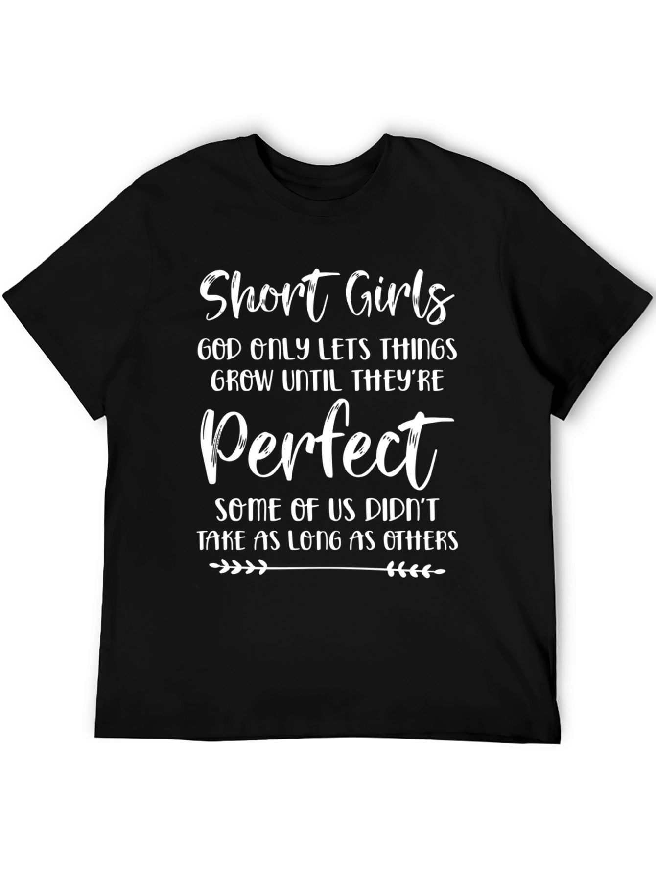 Short Girls Perfect Graphic T-Shirt