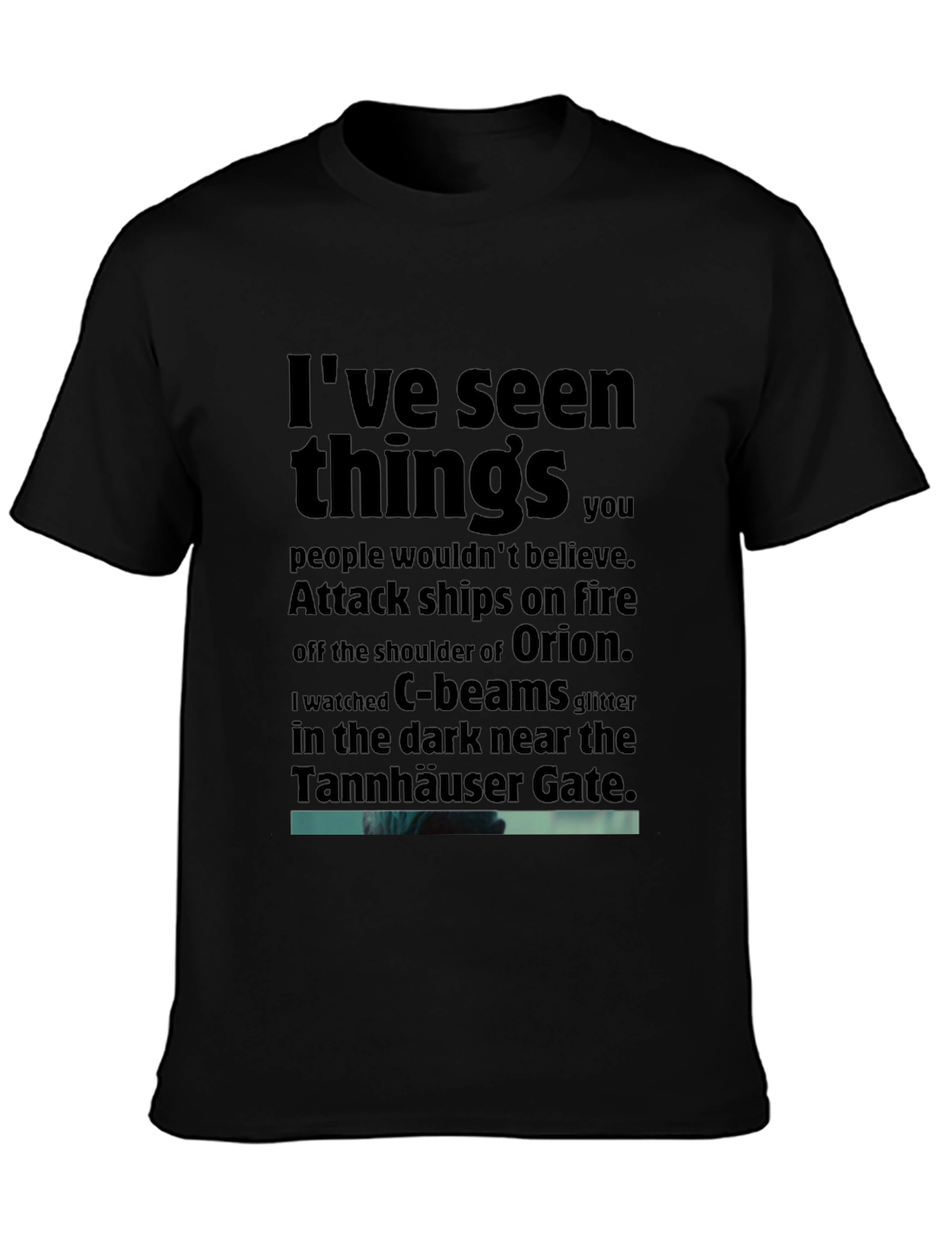 Blade Runner T-Shirt: Ive Seen Things...