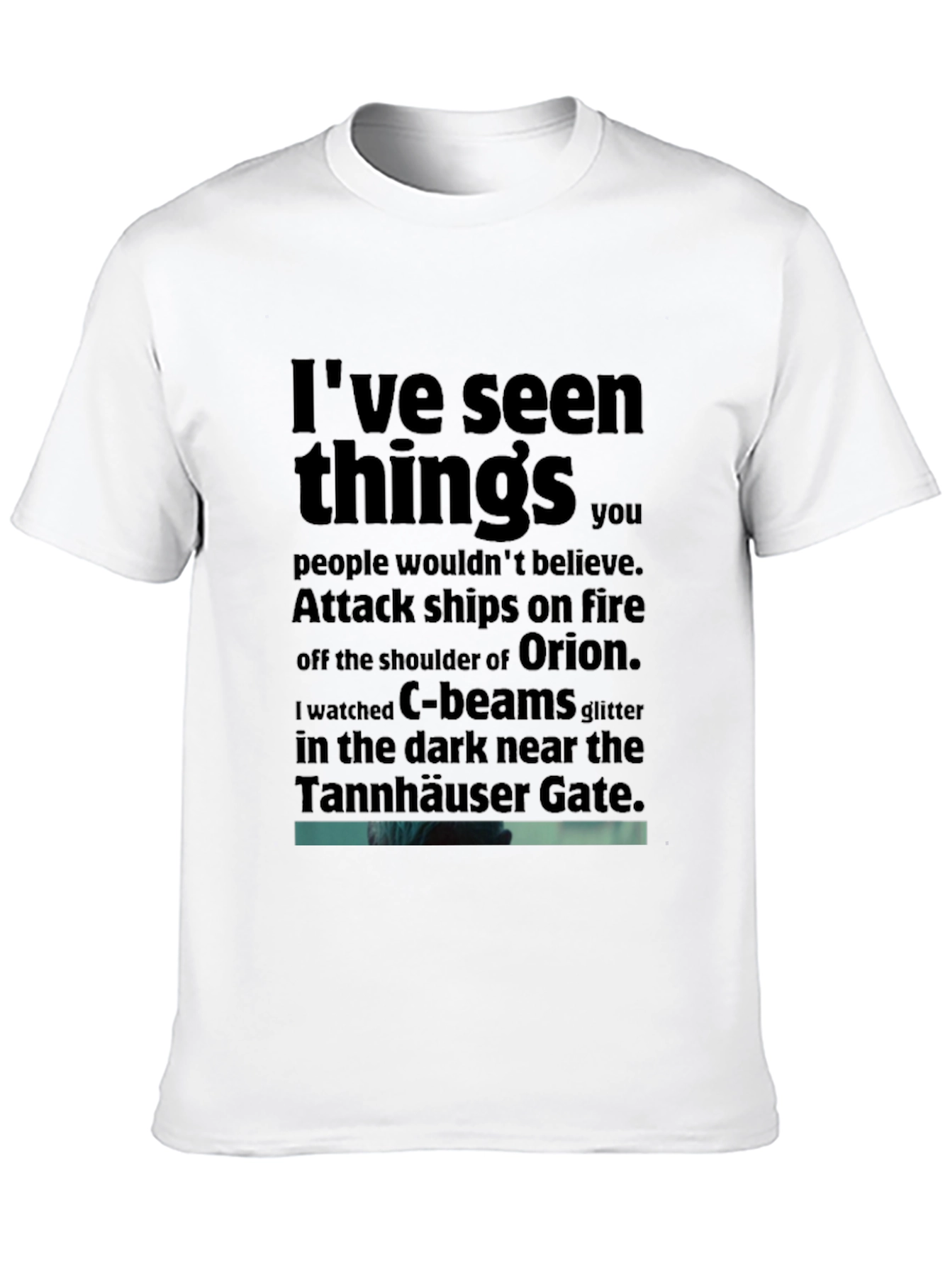 Blade Runner T-Shirt: Ive Seen Things...
